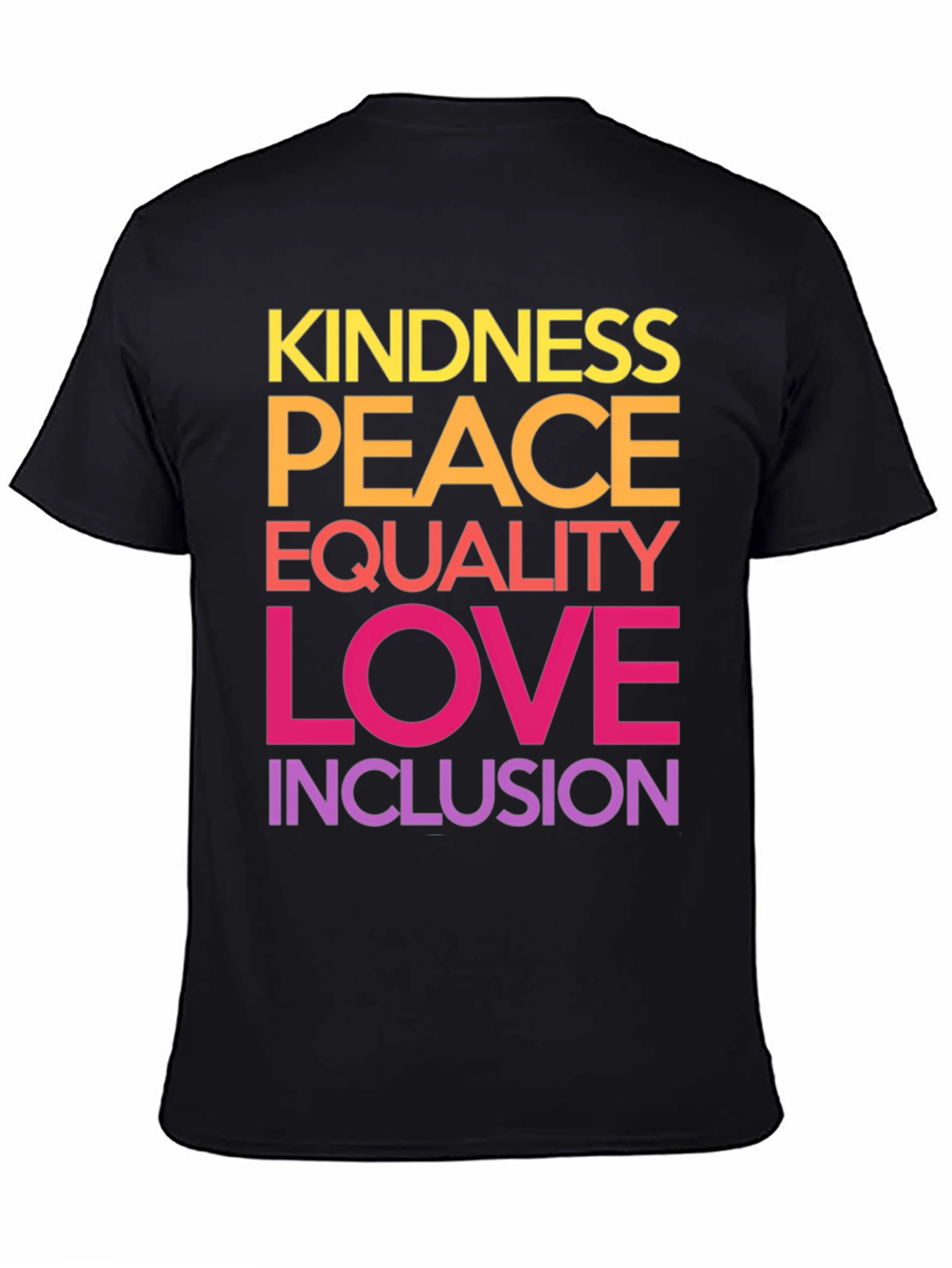 Kindness Peace Equality Love Inclusion Graphic Tee