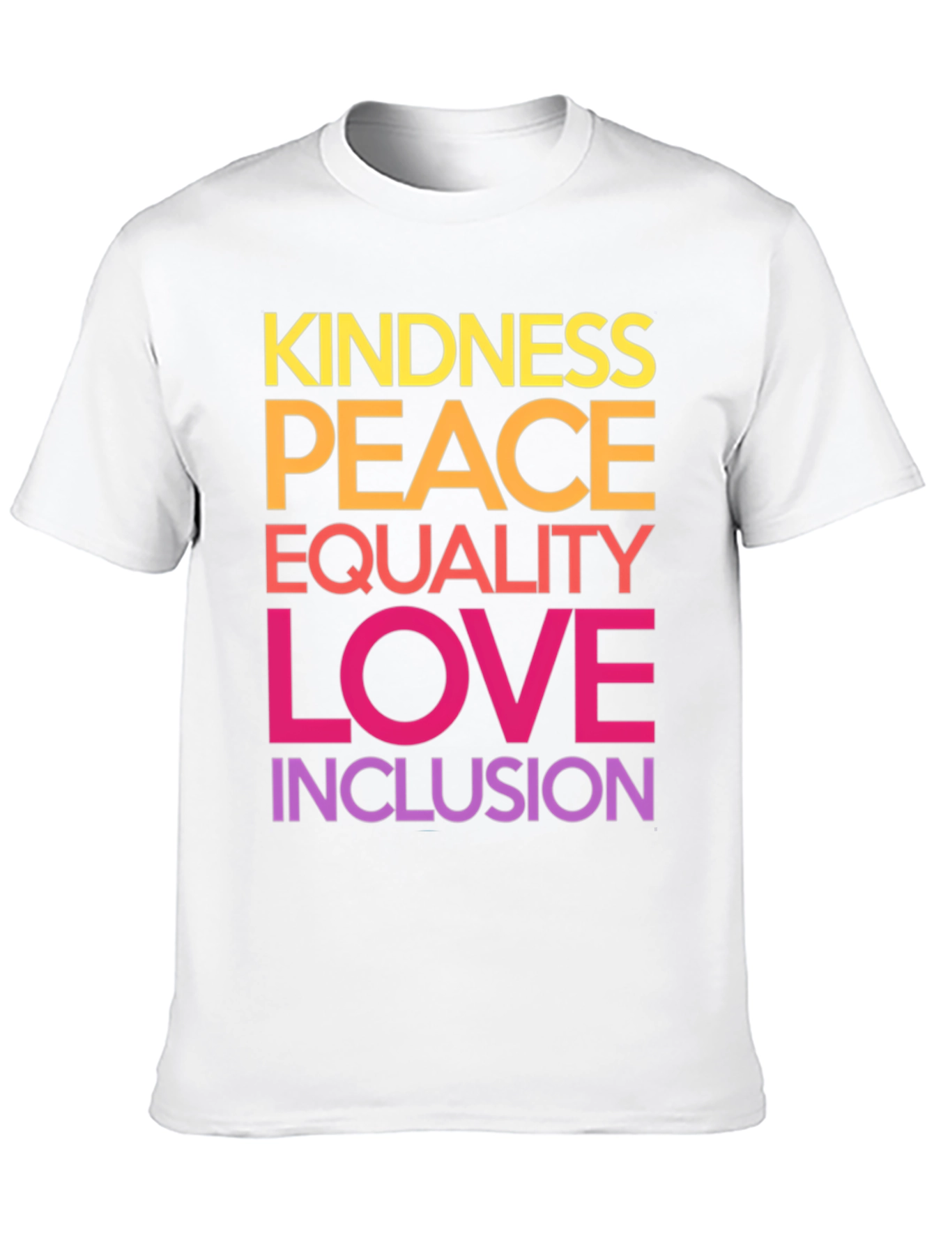 Kindness Peace Equality Love Inclusion Graphic Tee