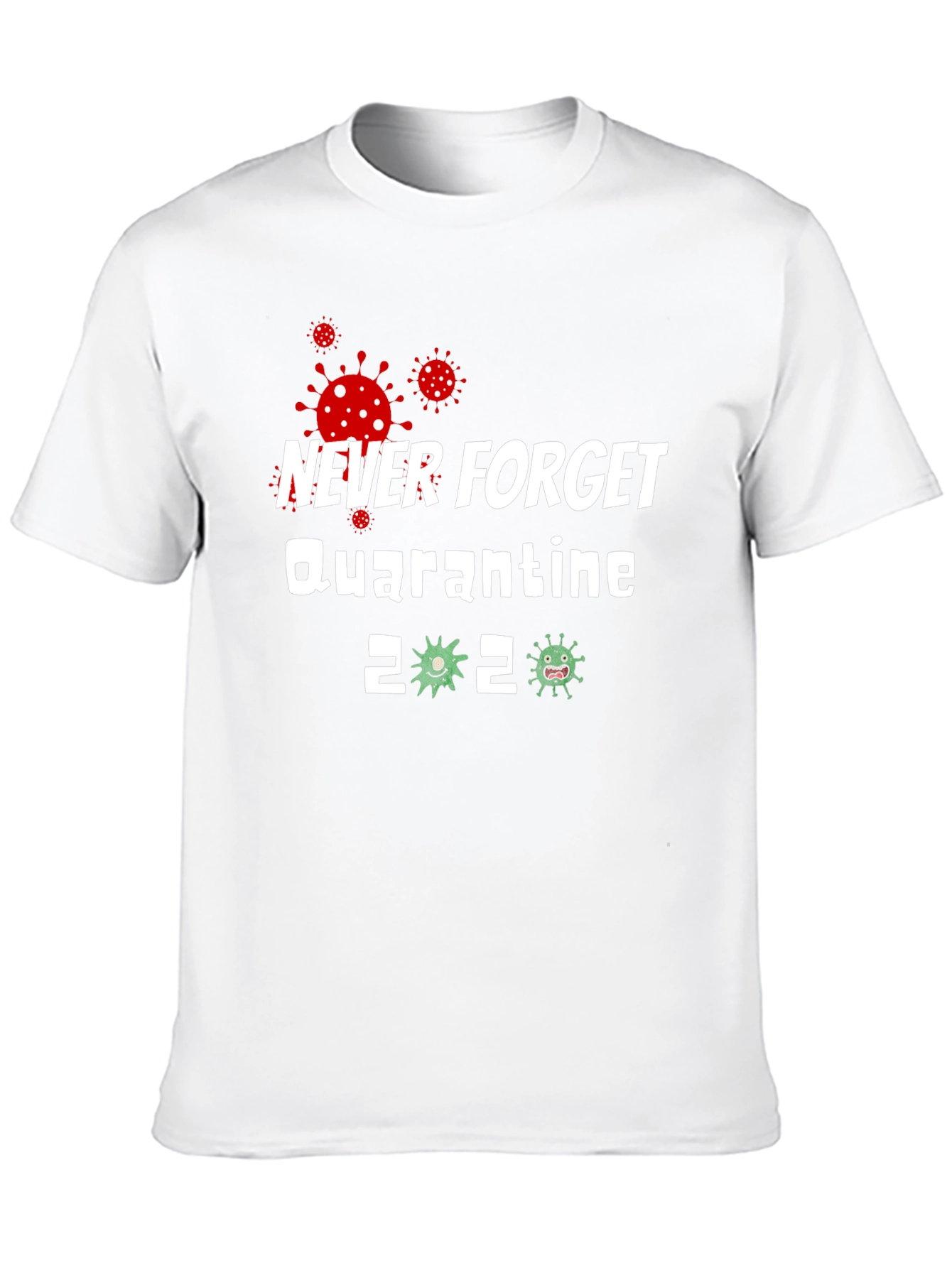 Never Forget Quarantine 2020 Graphic Tee