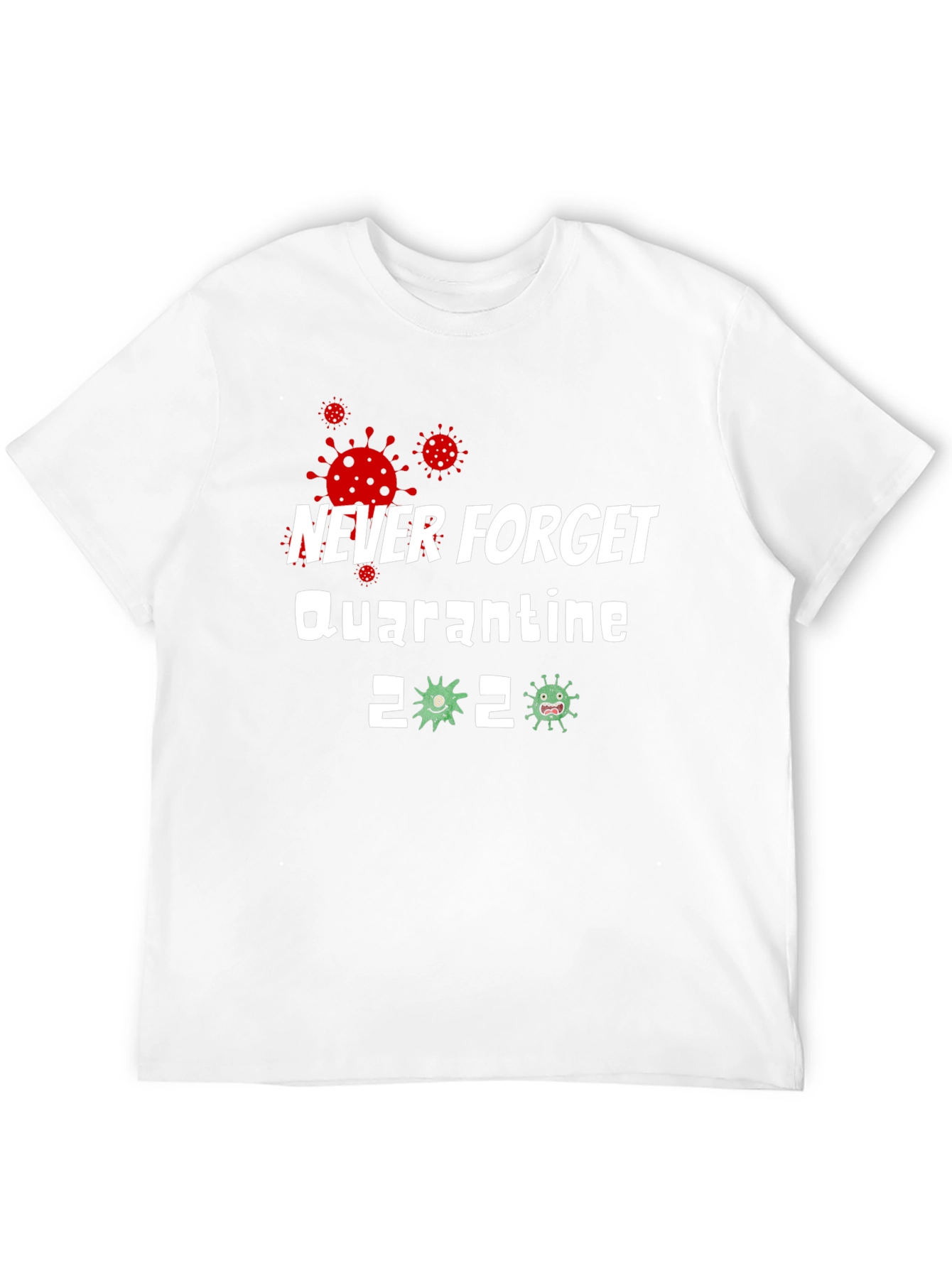 Never Forget Quarantine 2020 Graphic Tee