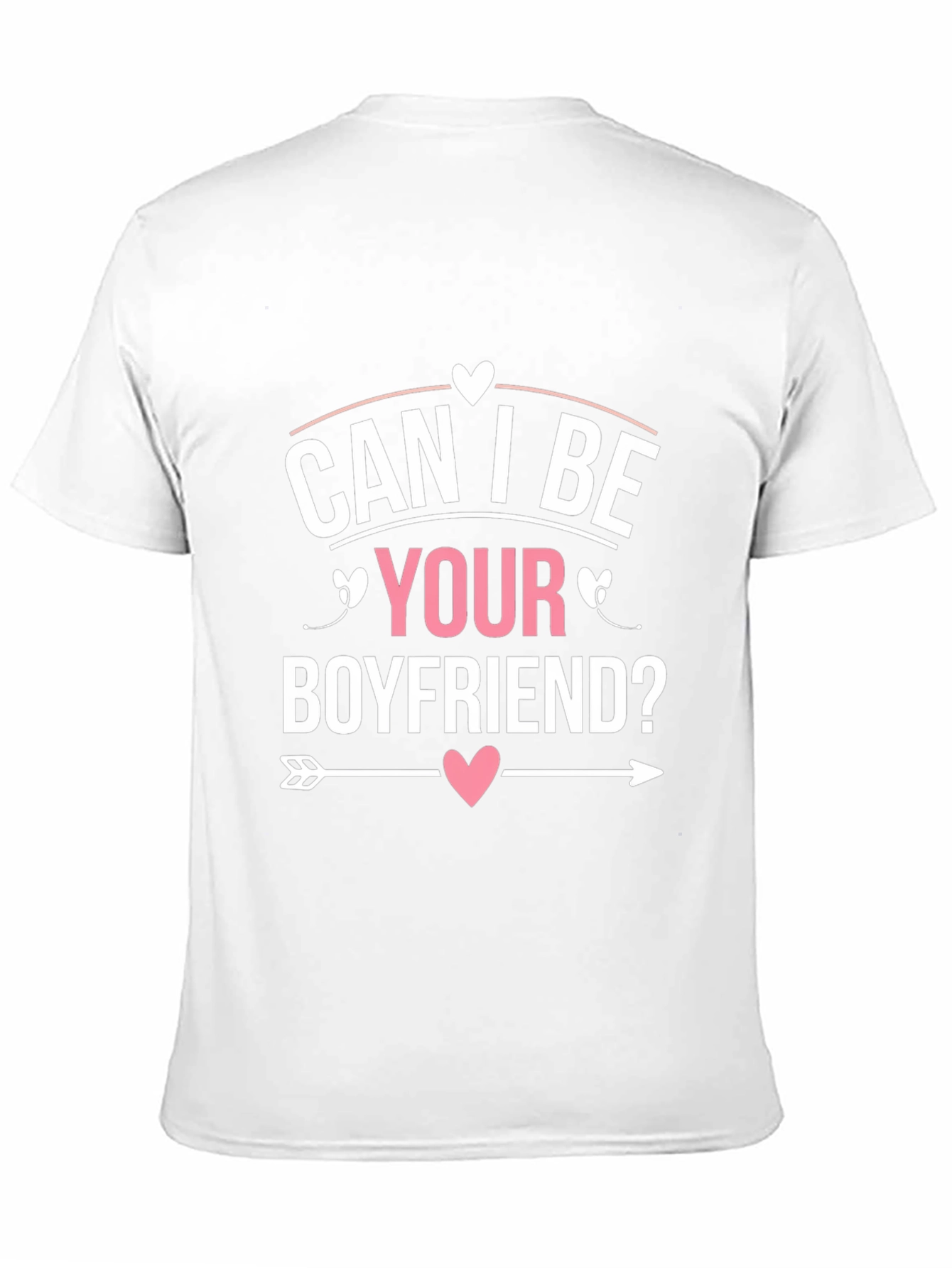 Can I Be Your Boyfriend? Graphic Tee