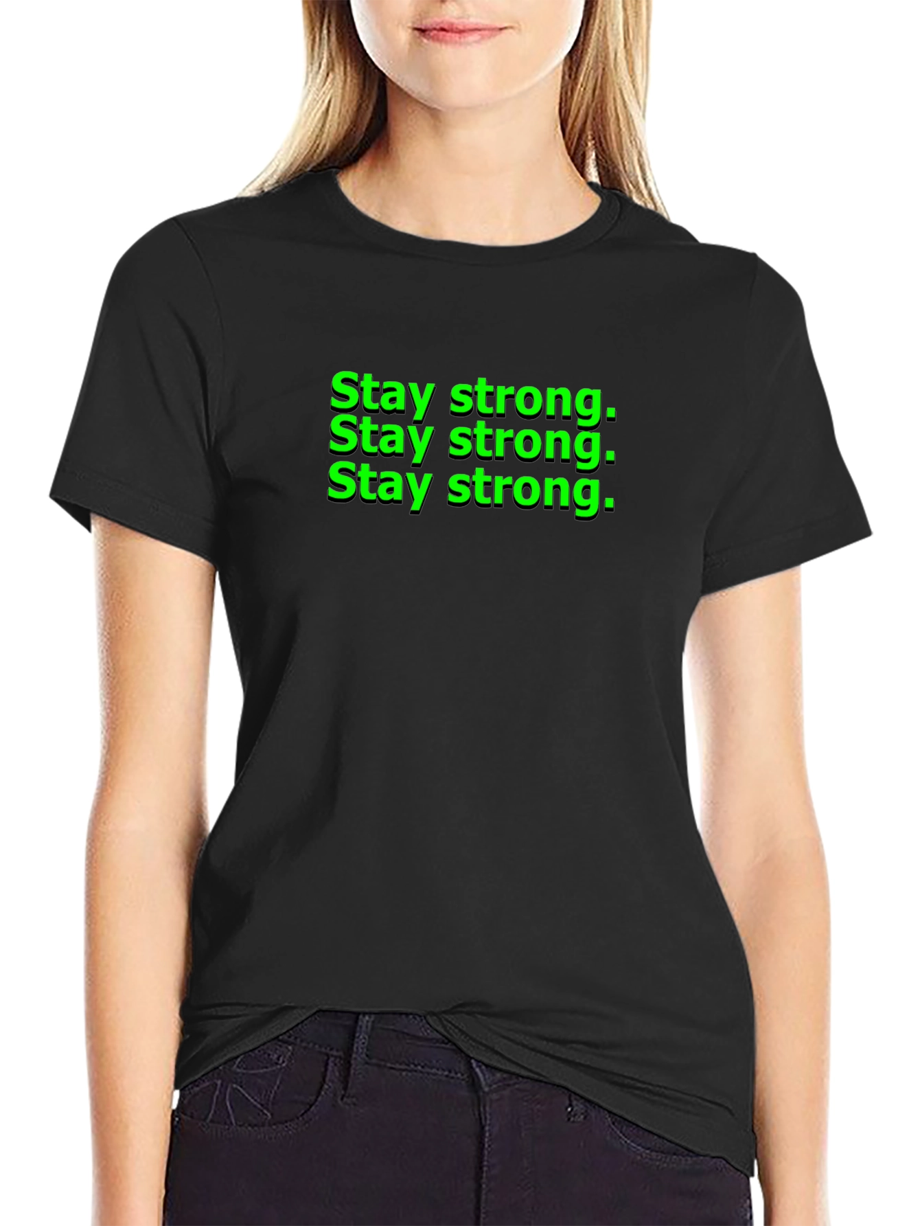 Stay Strong Graphic Tee - Black Cotton T-Shirt