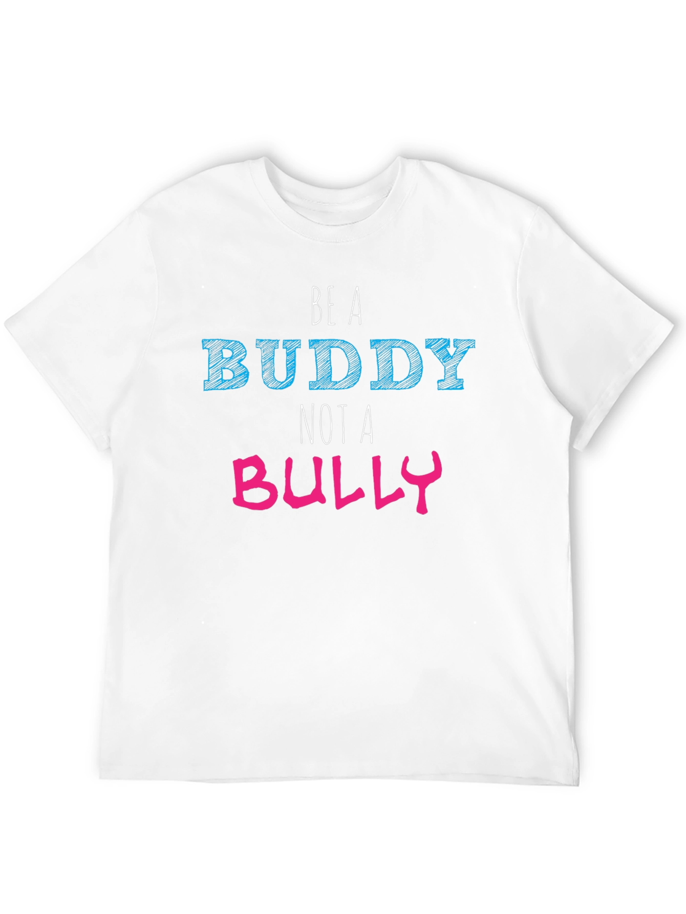 Be A Buddy Not A Bully Graphic T-Shirt