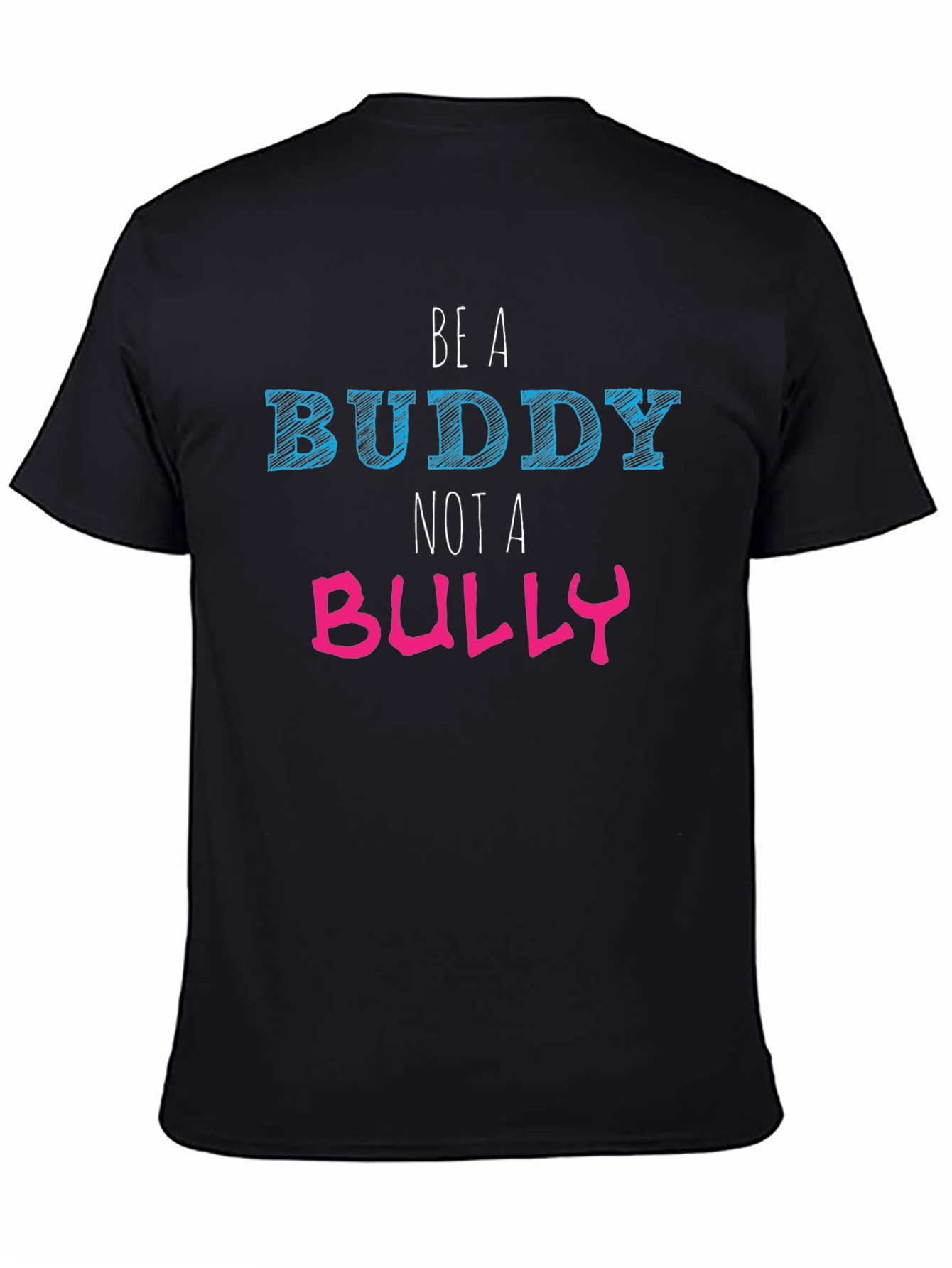 Be A Buddy Not A Bully Graphic T-Shirt