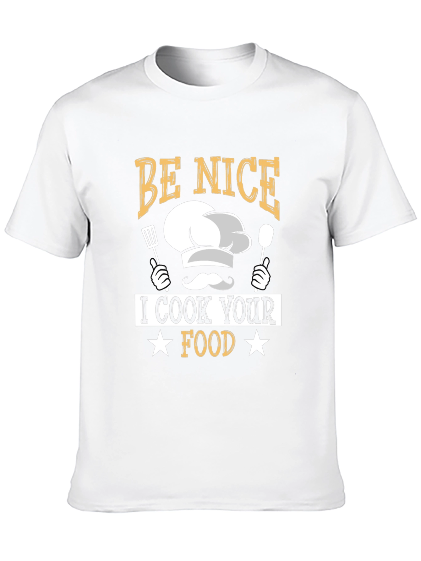 Be Nice I Cook Your Food Funny Chef T-Shirt