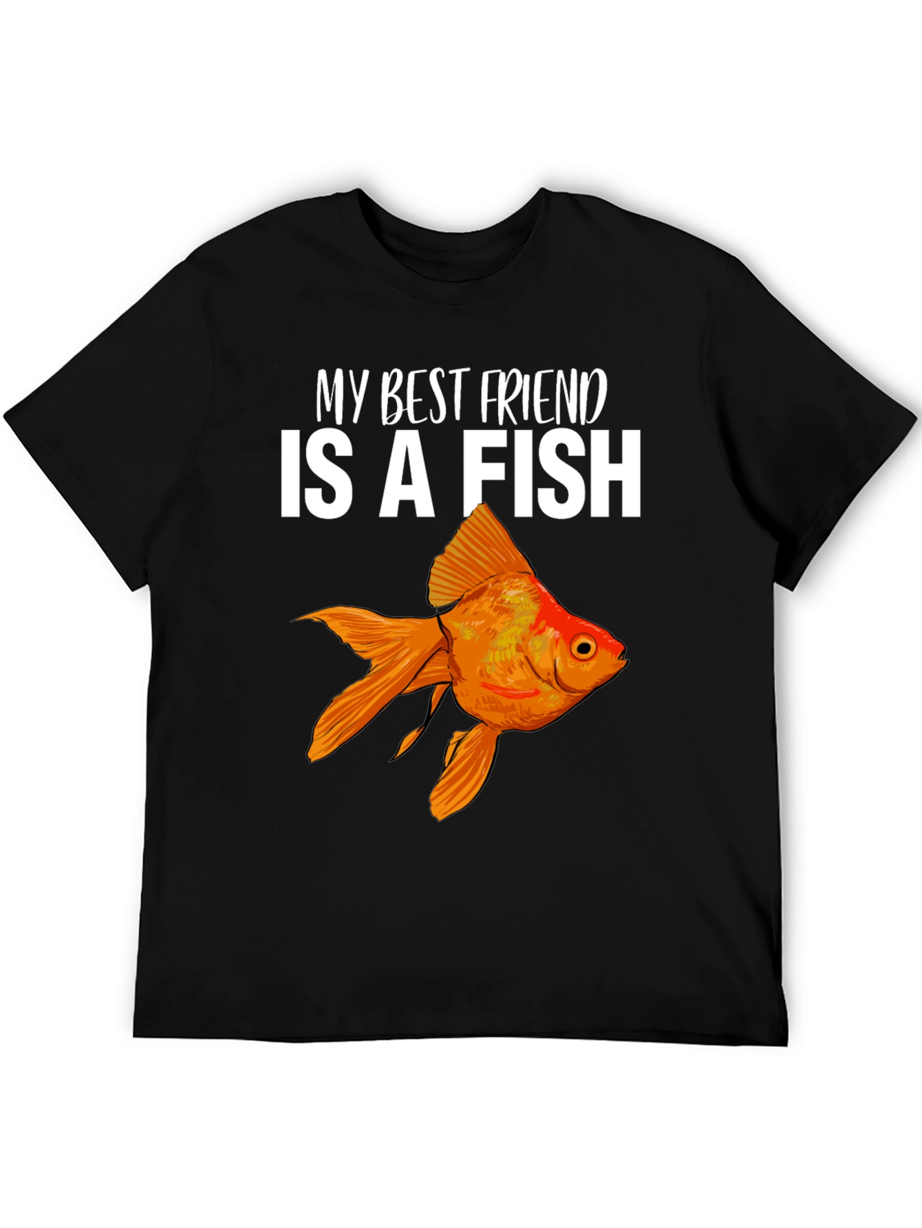 My Best Friend is a Fish T-Shirt
