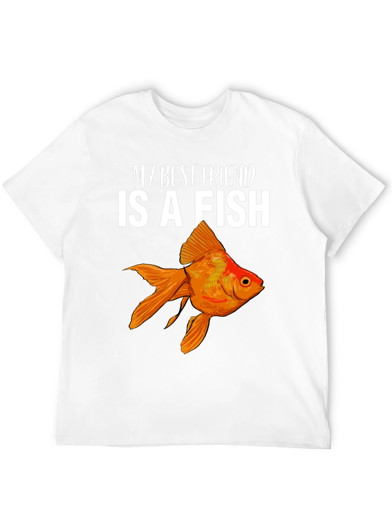 My Best Friend is a Fish T-Shirt