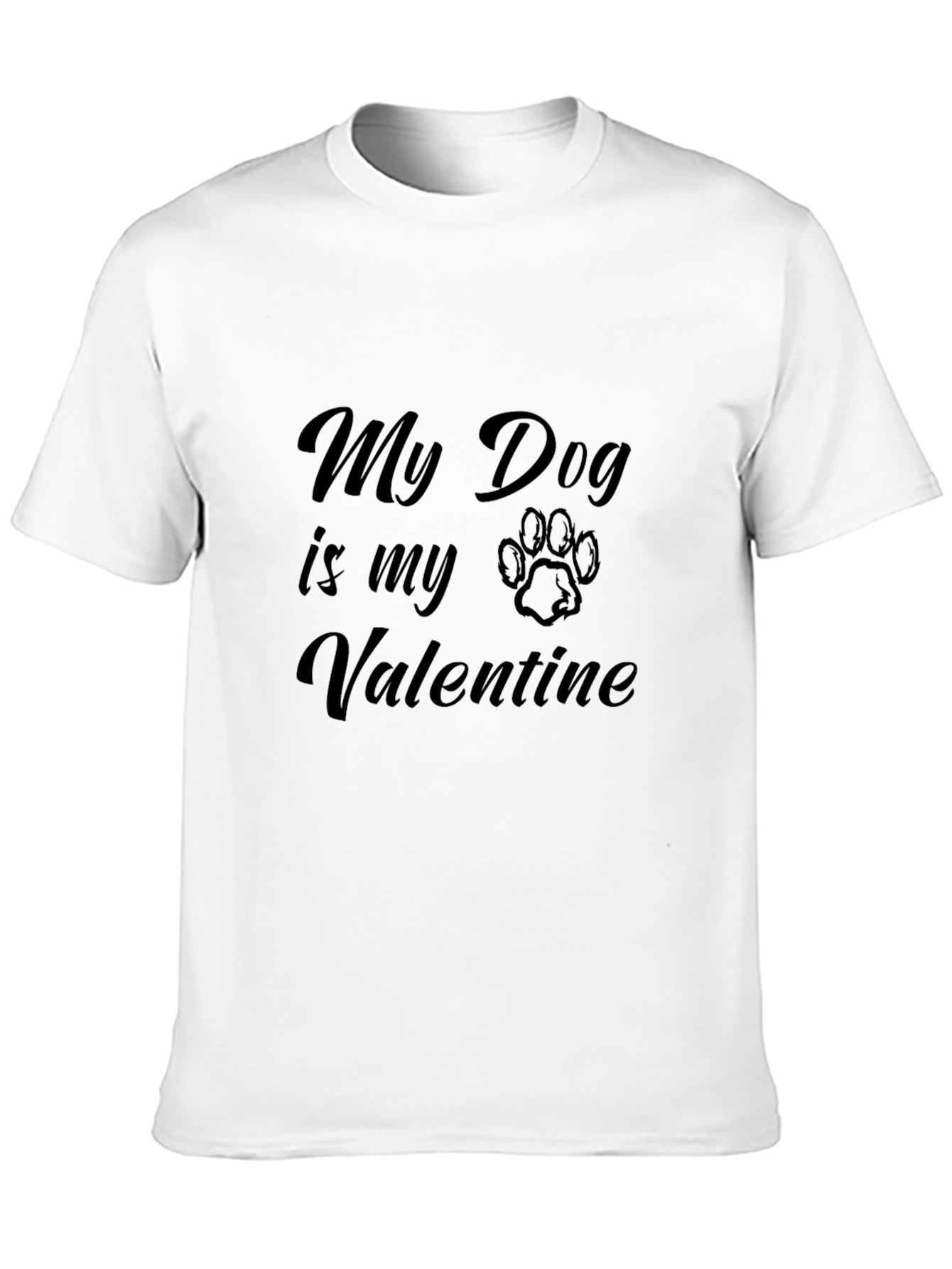 My Dog is My Valentine T-Shirt