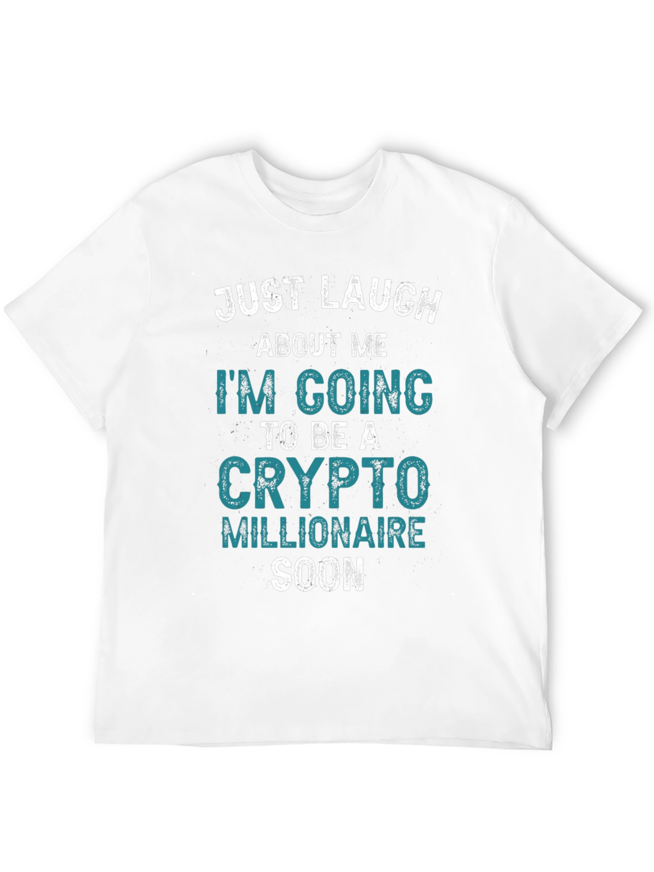 Crypto Millionaire Soon T-Shirt - Funny Cryptocurrency Tee