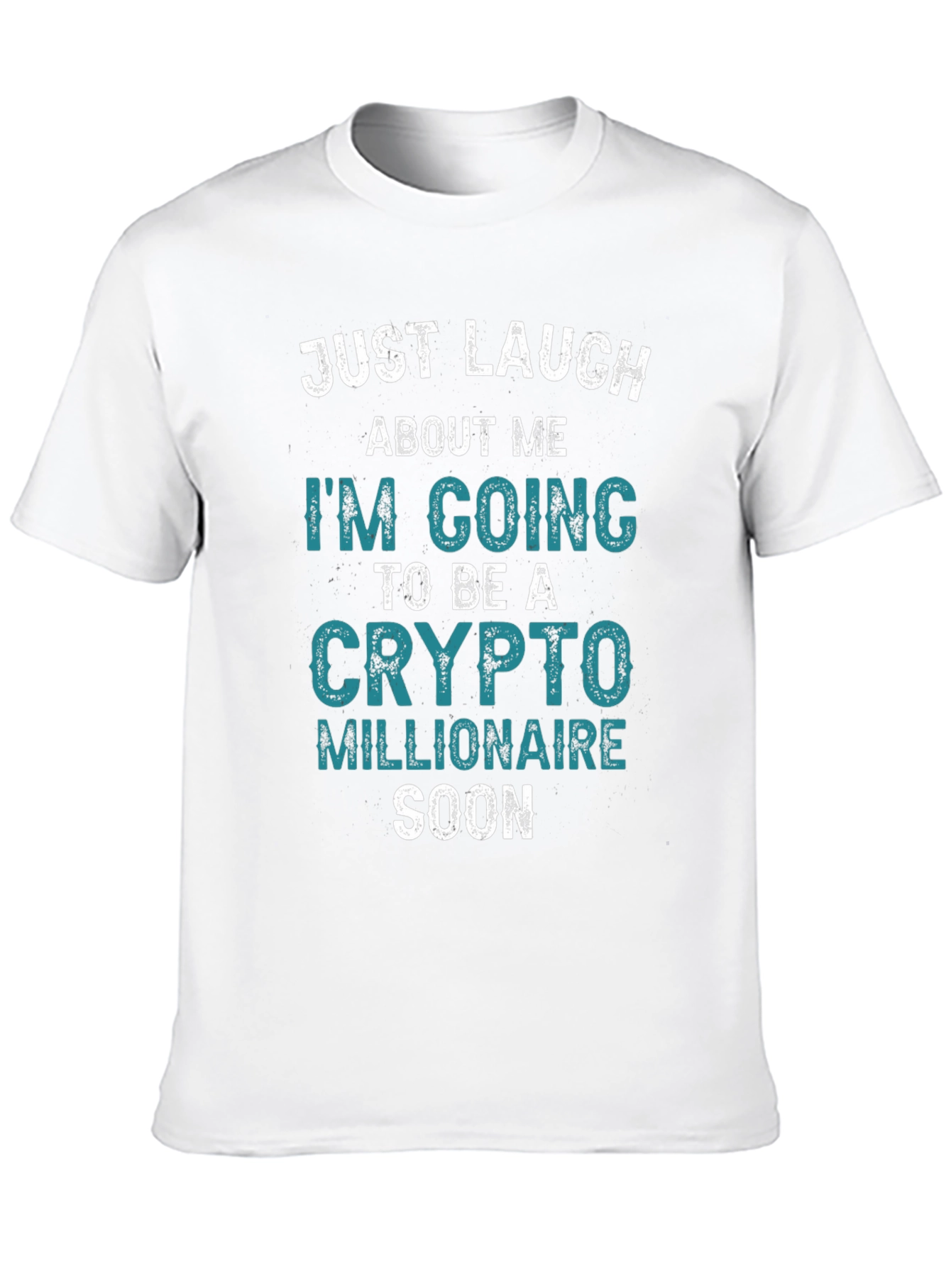 Crypto Millionaire Soon T-Shirt - Funny Cryptocurrency Tee