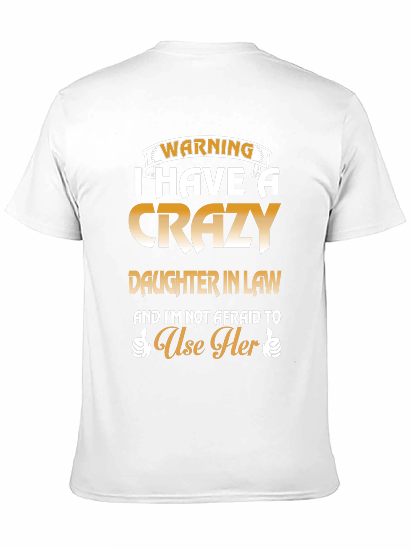 Crazy Daughter In Law Graphic T-Shirt