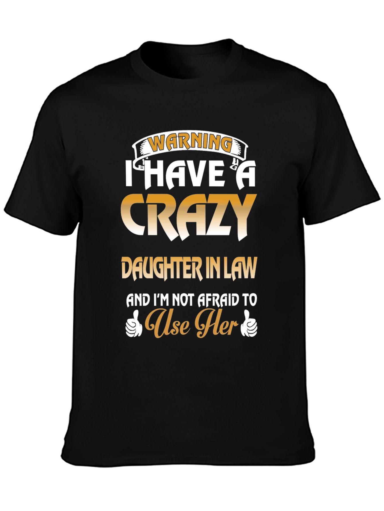 Crazy Daughter In Law Graphic T-Shirt
