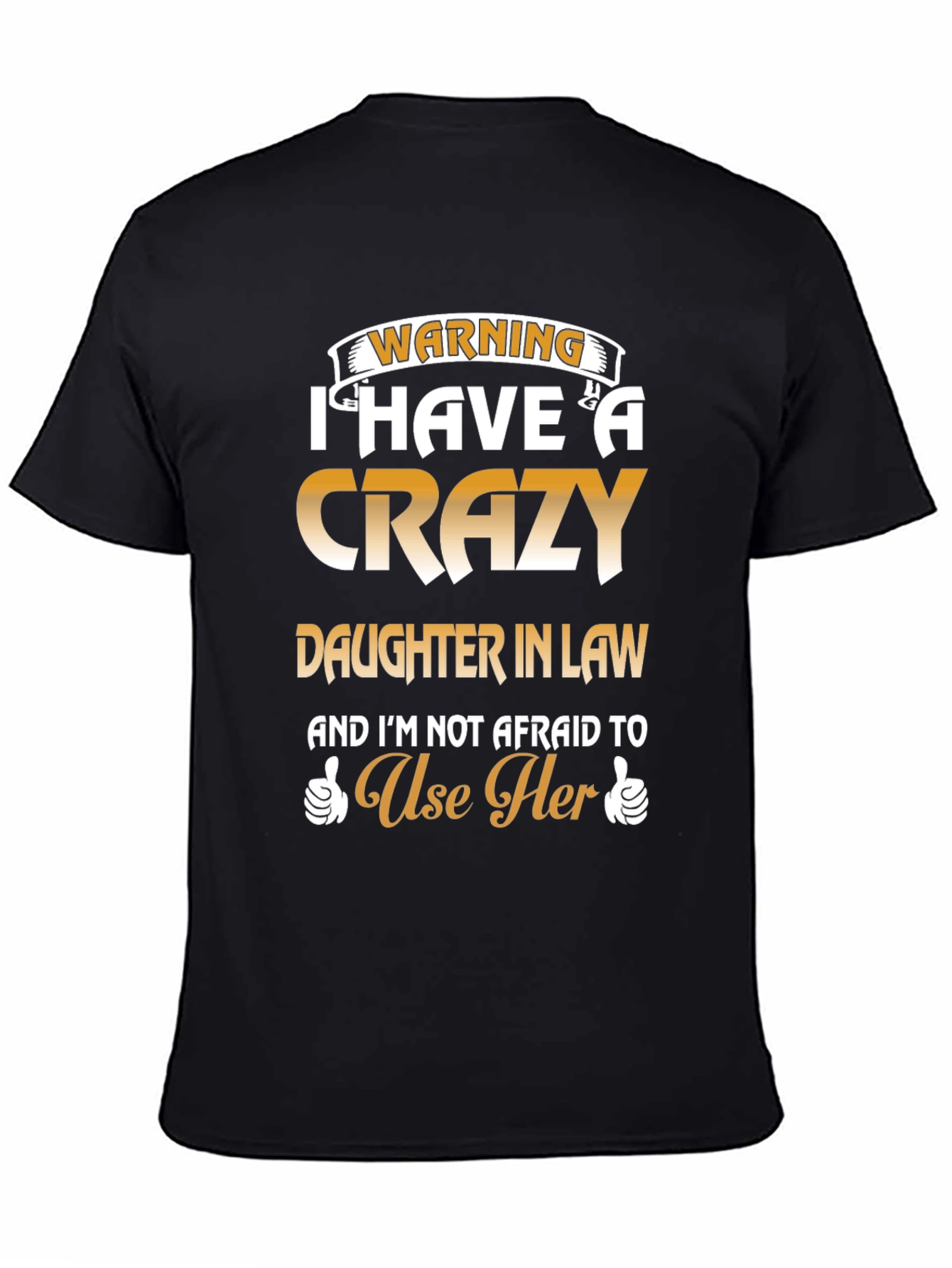 Crazy Daughter In Law Graphic T-Shirt