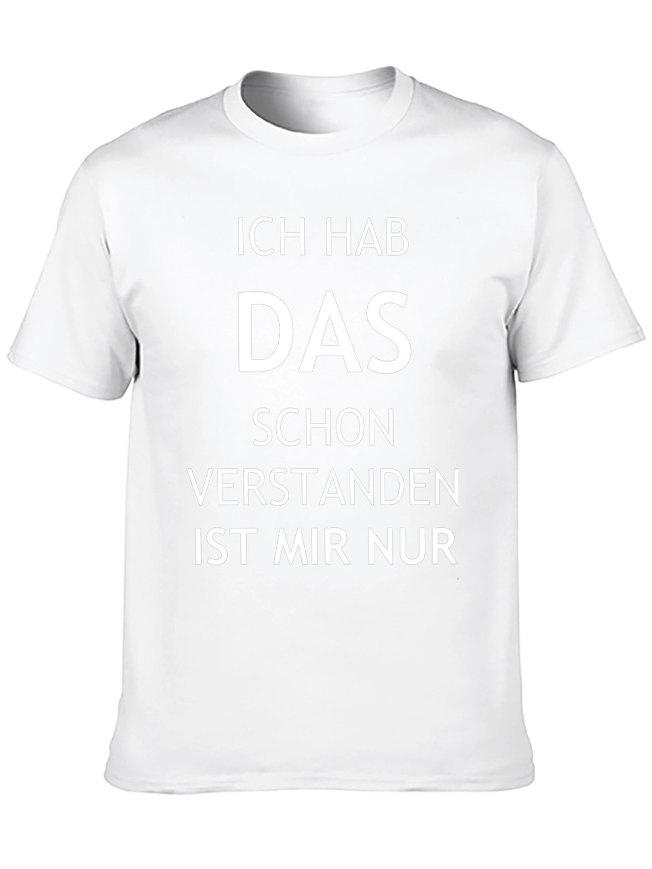 Ich Hab Das Schon Verstanden T-Shirt