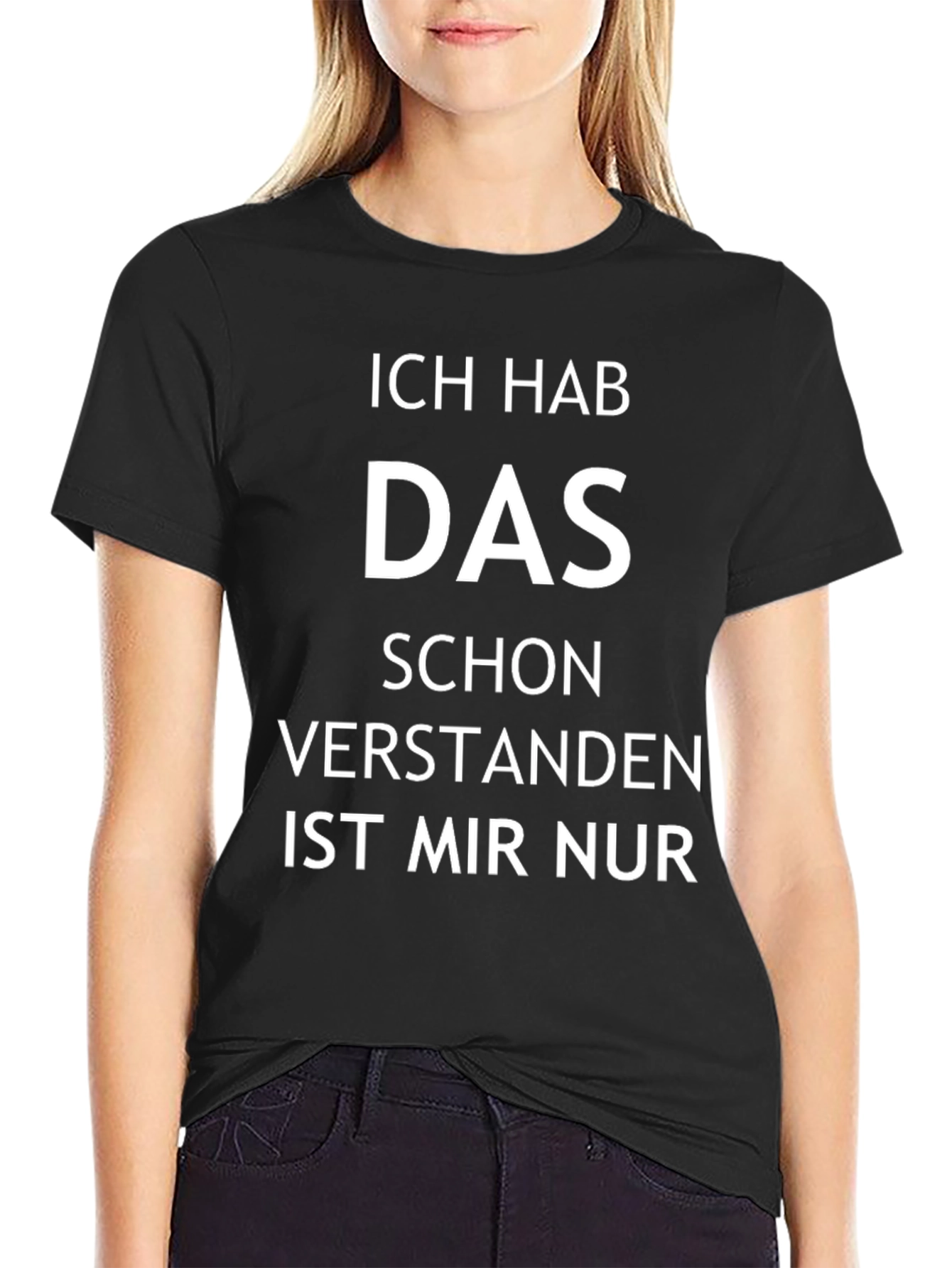 Ich Hab Das Schon Verstanden T-Shirt