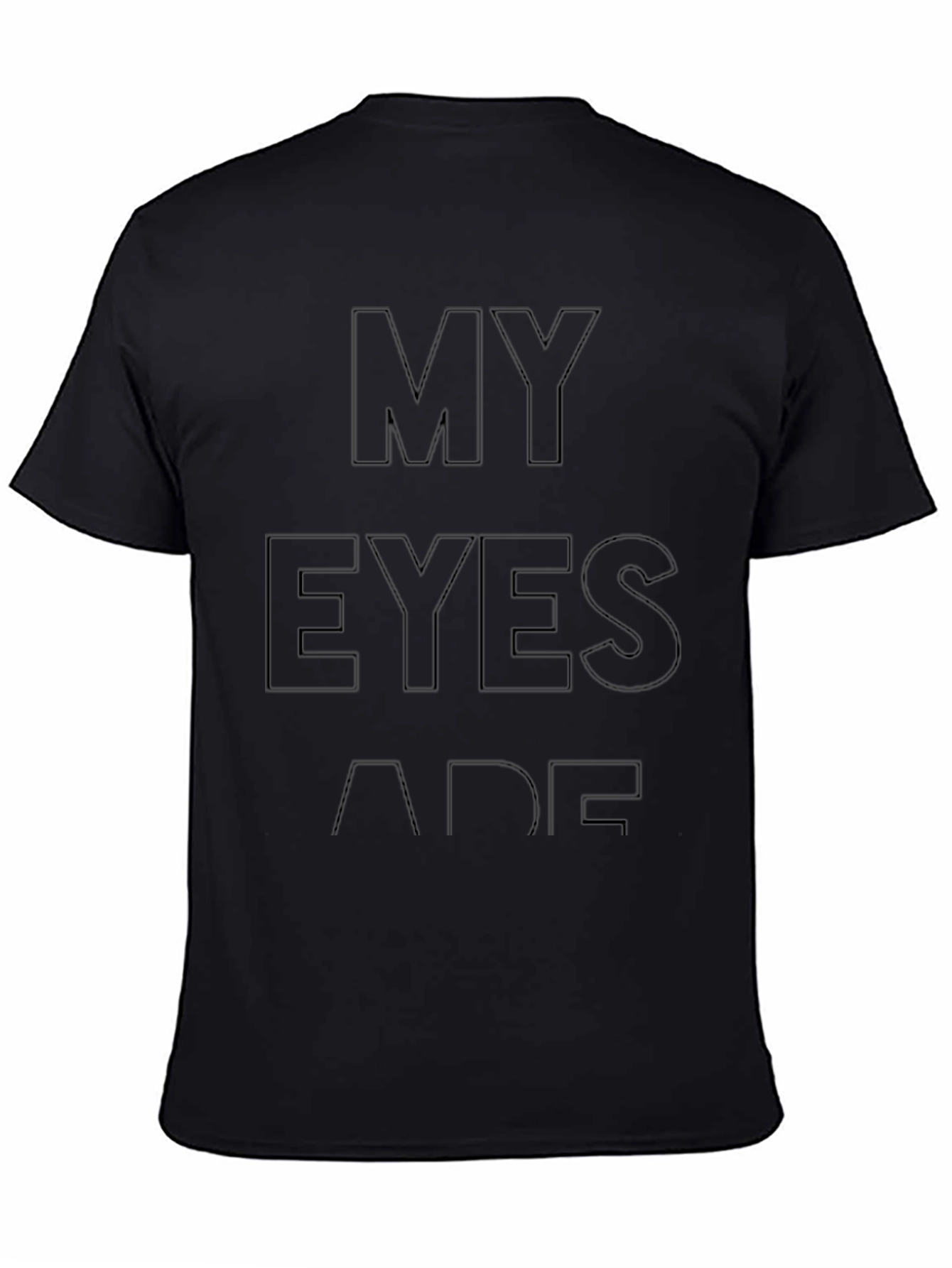 My Eyes Are Up Here Funny T-Shirt