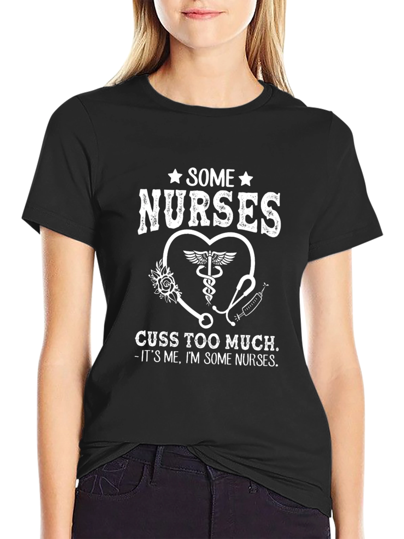 Some Nurses Cuss Too Much Black T-Shirt