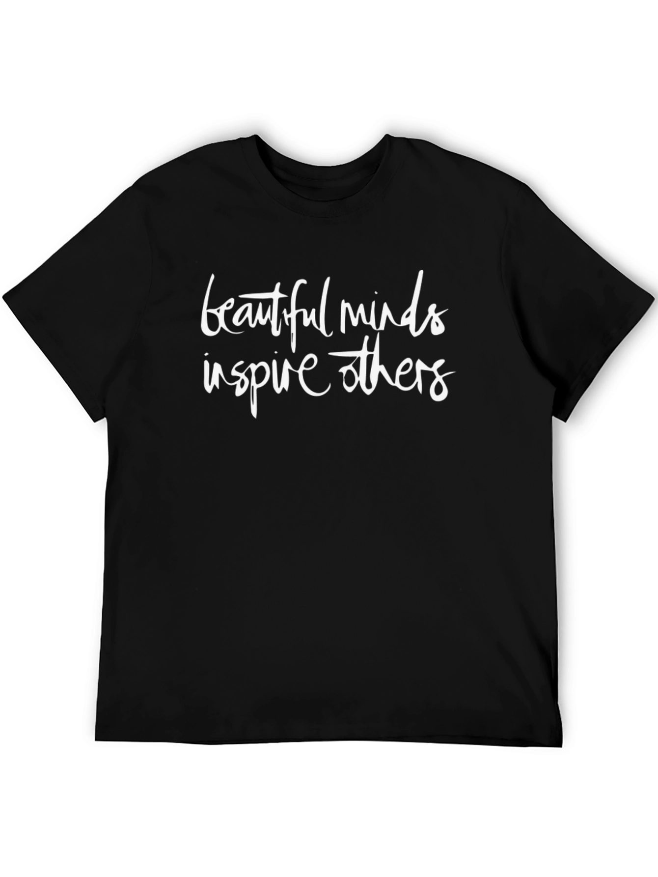 Inspiring Black T-Shirt - Beautiful Minds Inspire Others