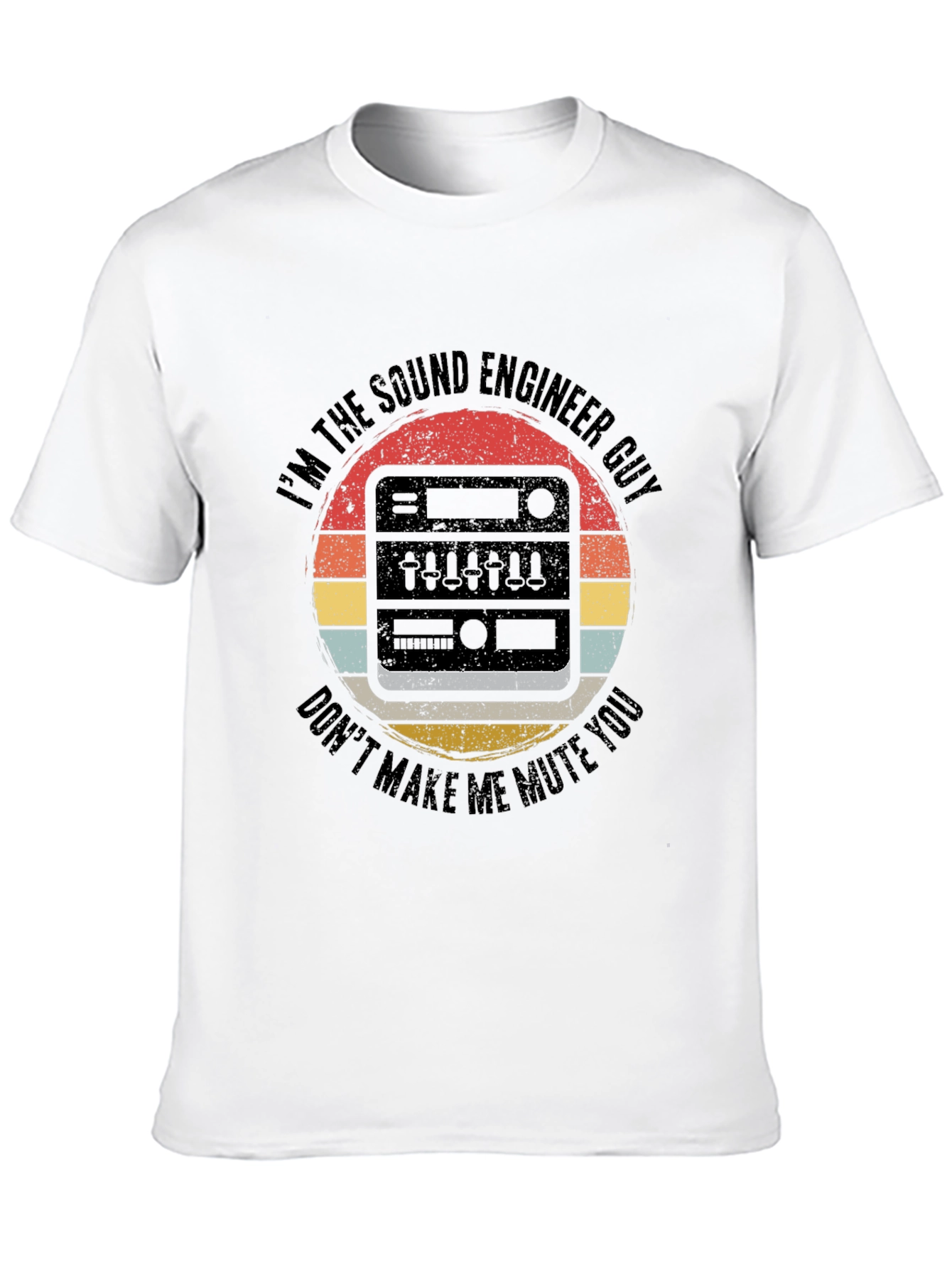 Sound Engineer T-Shirt - Dont Make Me Mute You