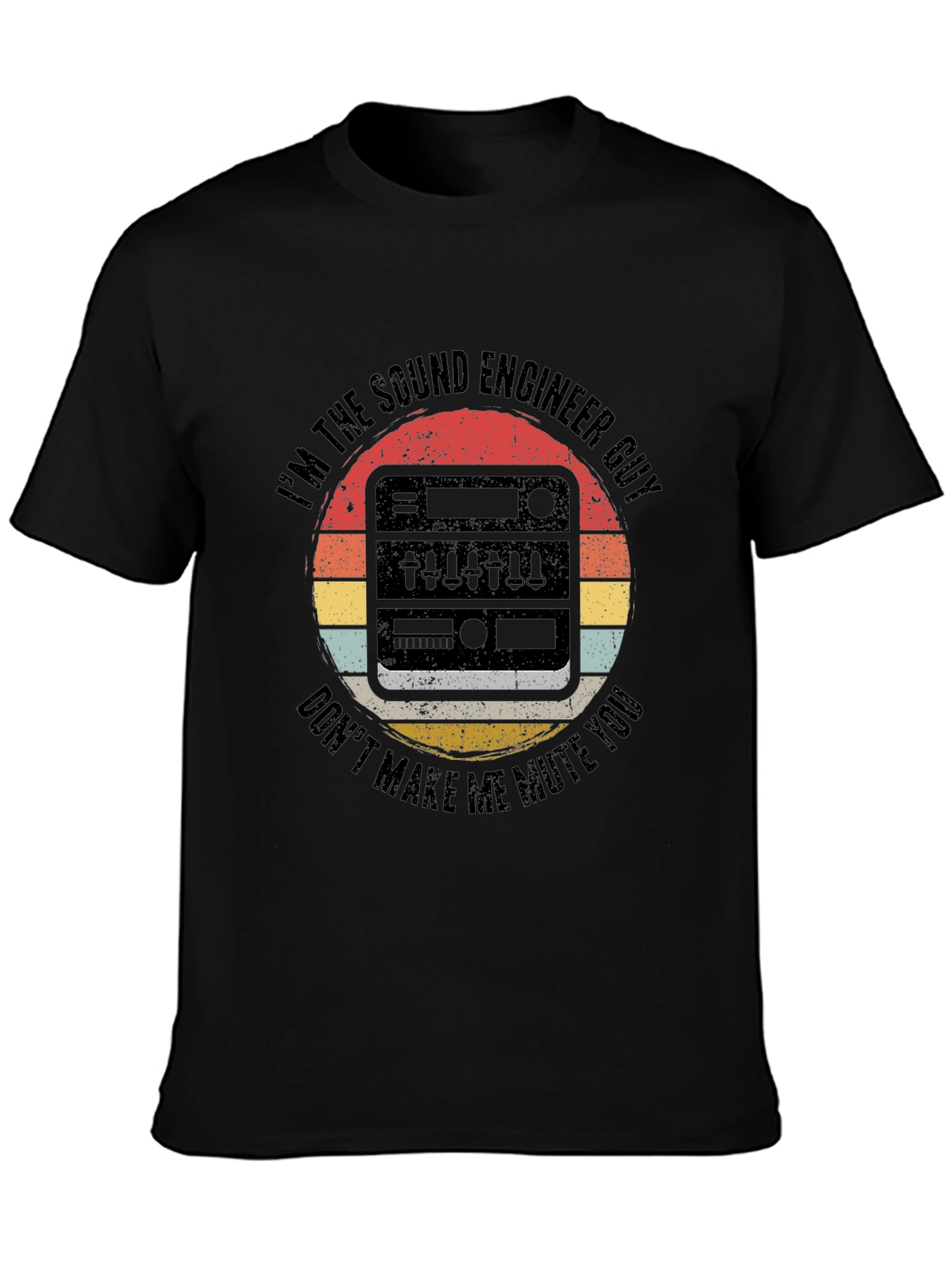 Sound Engineer T-Shirt - Dont Make Me Mute You