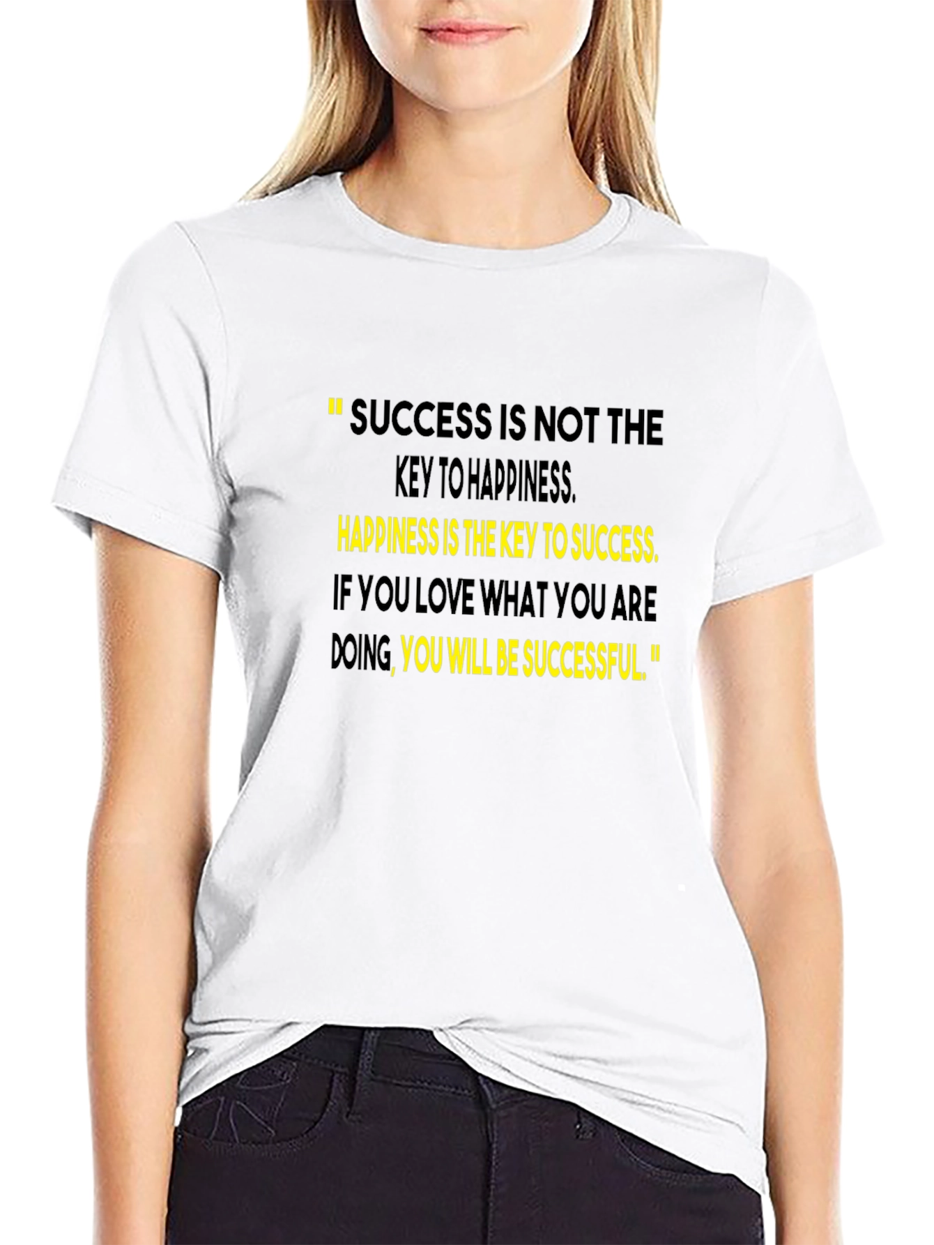 Motivational Quote T-Shirt - Success & Happiness