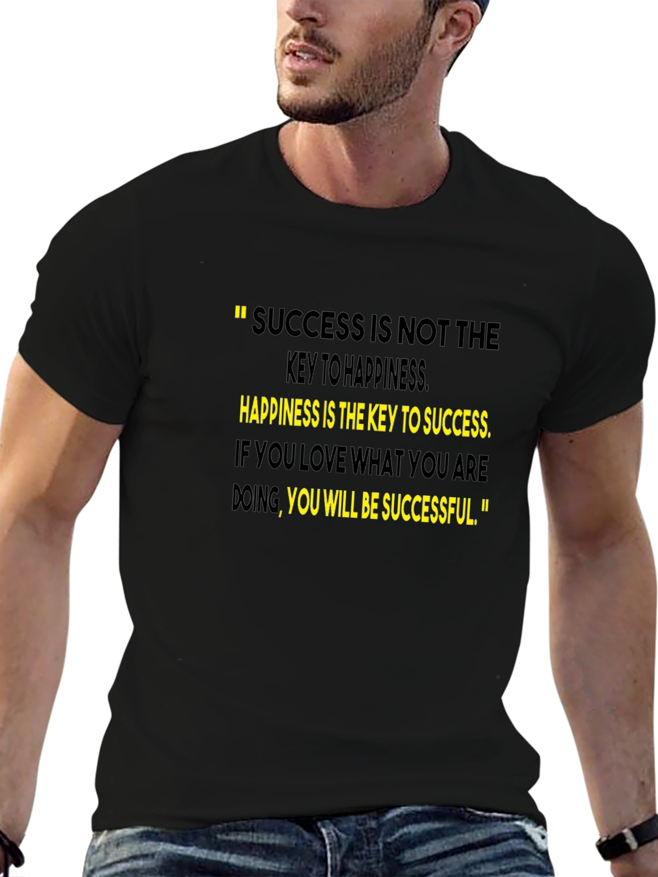 Motivational Quote T-Shirt - Success & Happiness