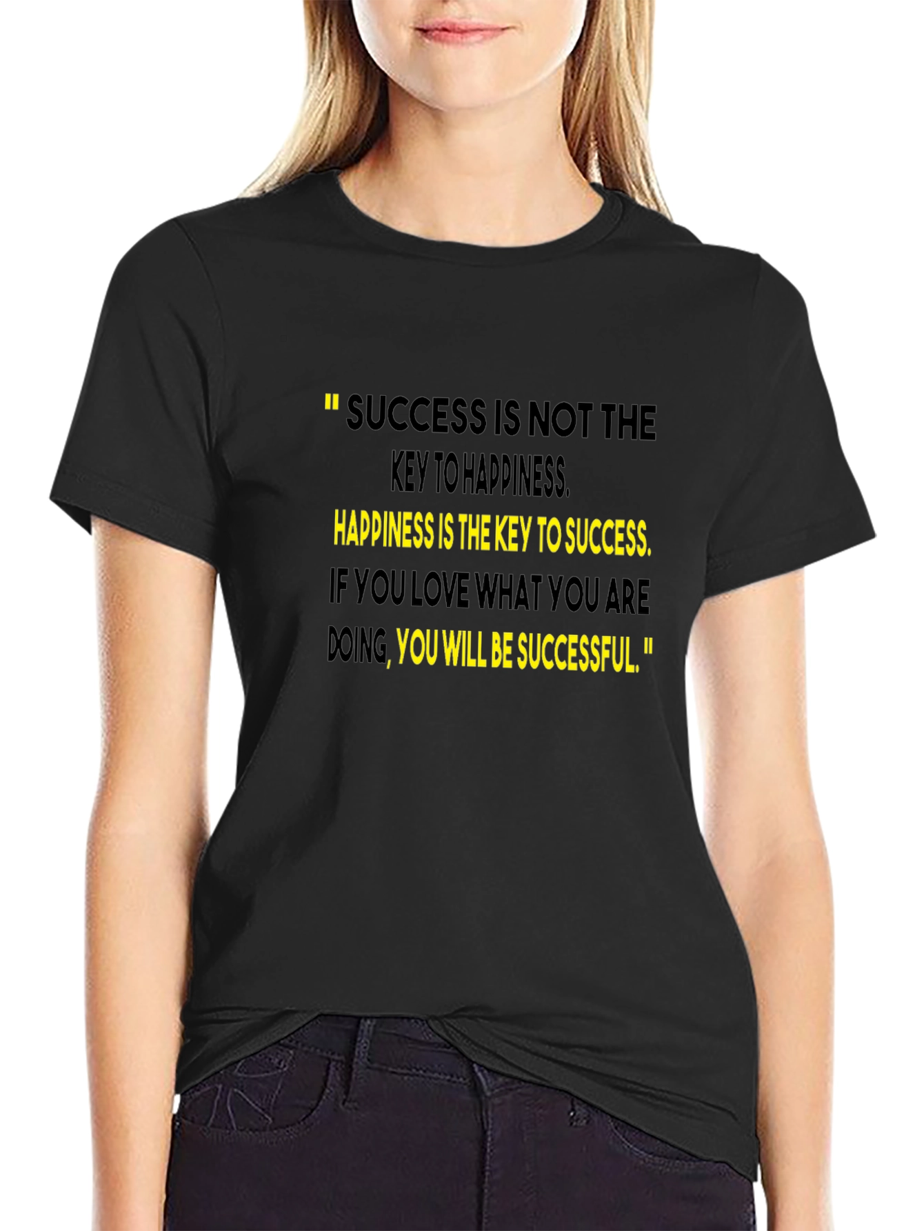 Motivational Quote T-Shirt - Success & Happiness