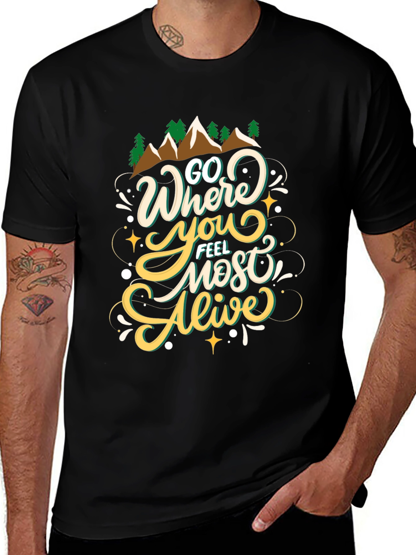 Go Where You Feel Most Alive T-Shirt