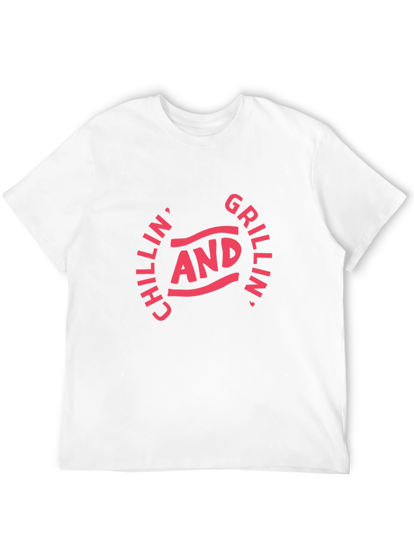 Chillin and Grillin T-Shirt - BBQ Season Ready!