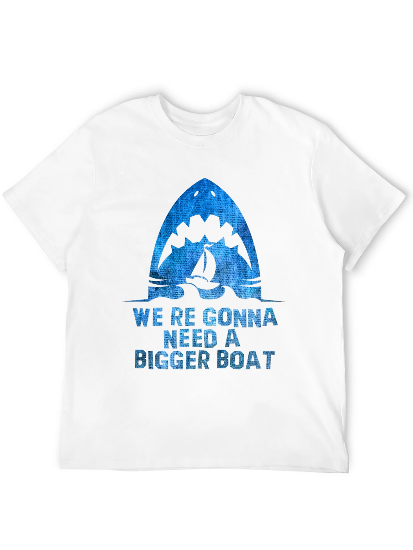 Were Gonna Need a Bigger Boat T-Shirt