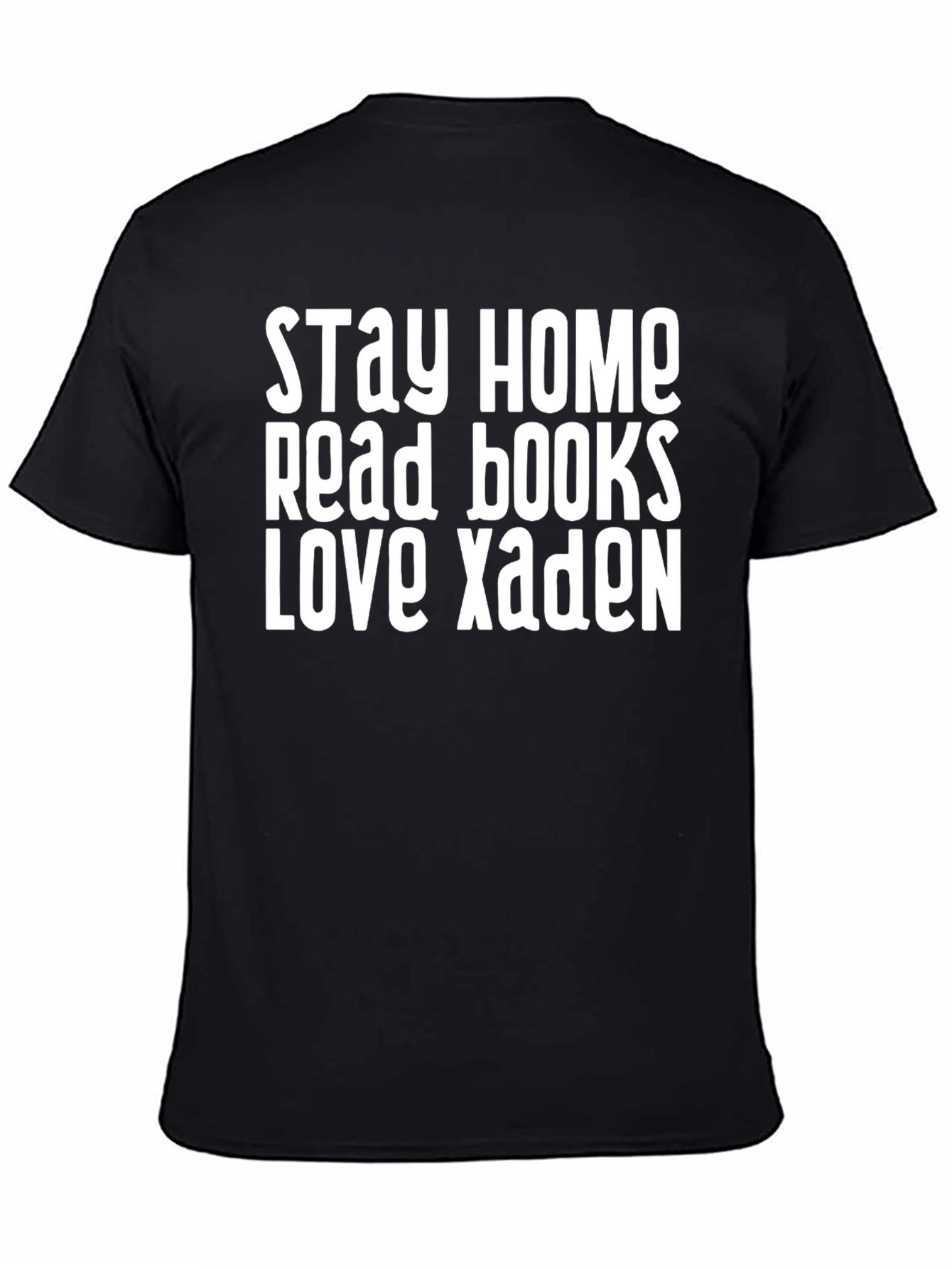 Stay Home Read Books Love Xaden T-Shirt