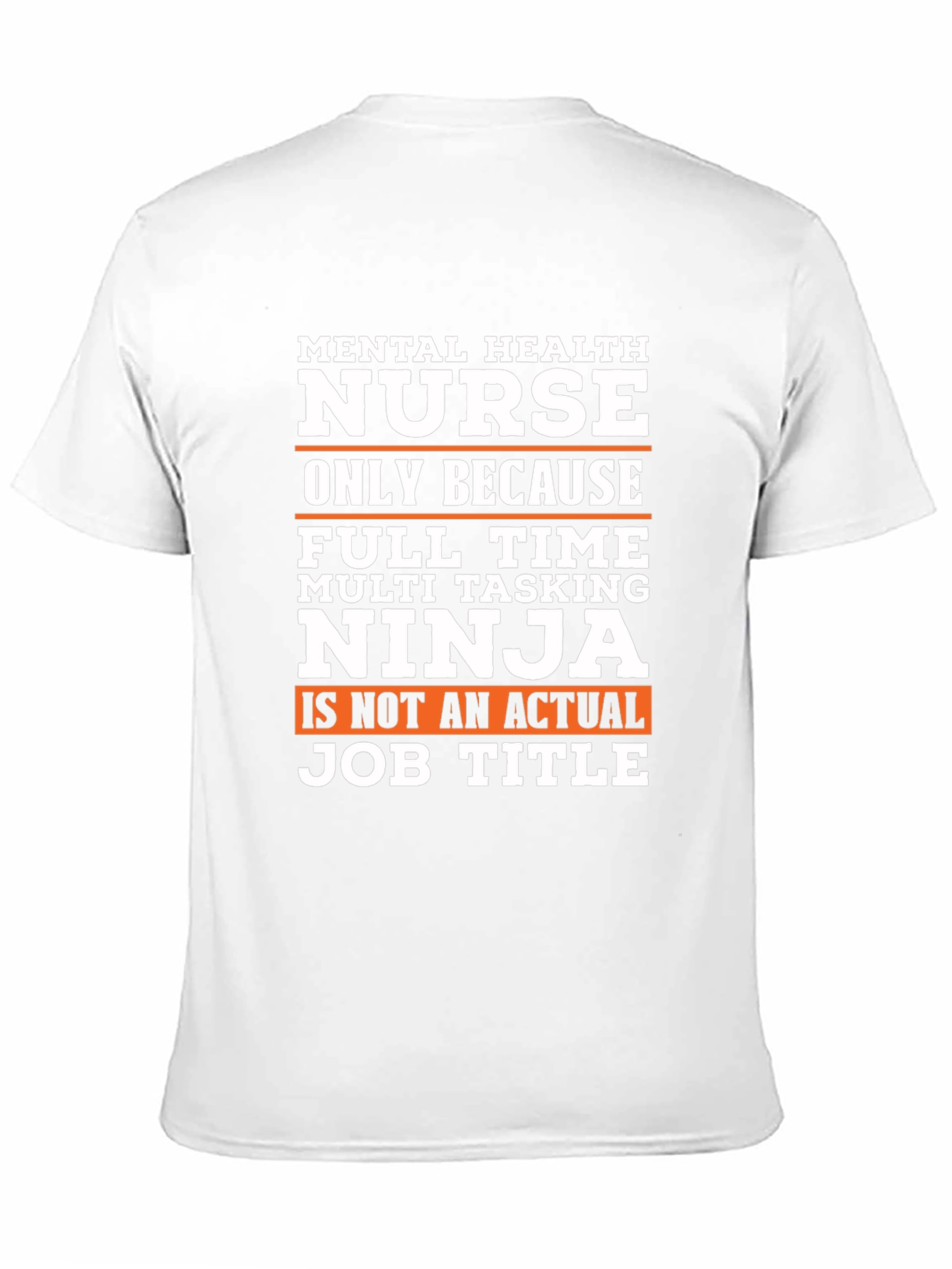 Mental Health Nurse T-Shirt - Ninja Job Title