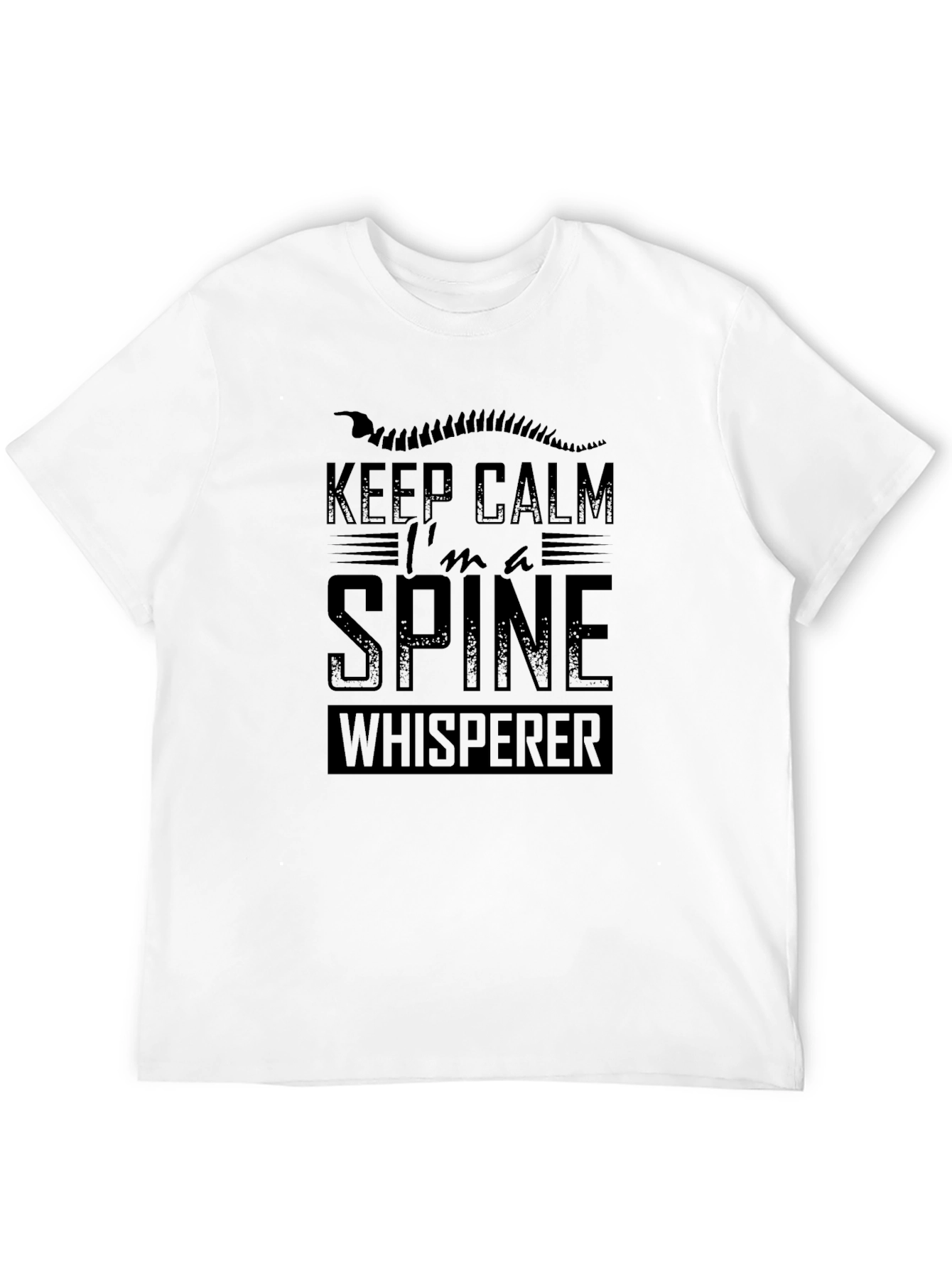 Keep Calm Im A Spine Whisperer T-Shirt