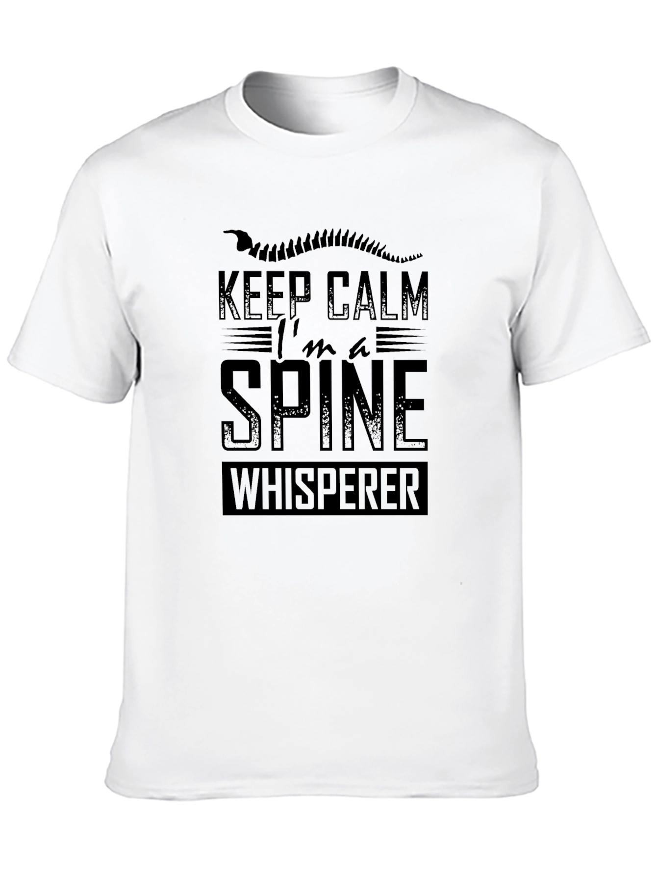 Keep Calm Im A Spine Whisperer T-Shirt