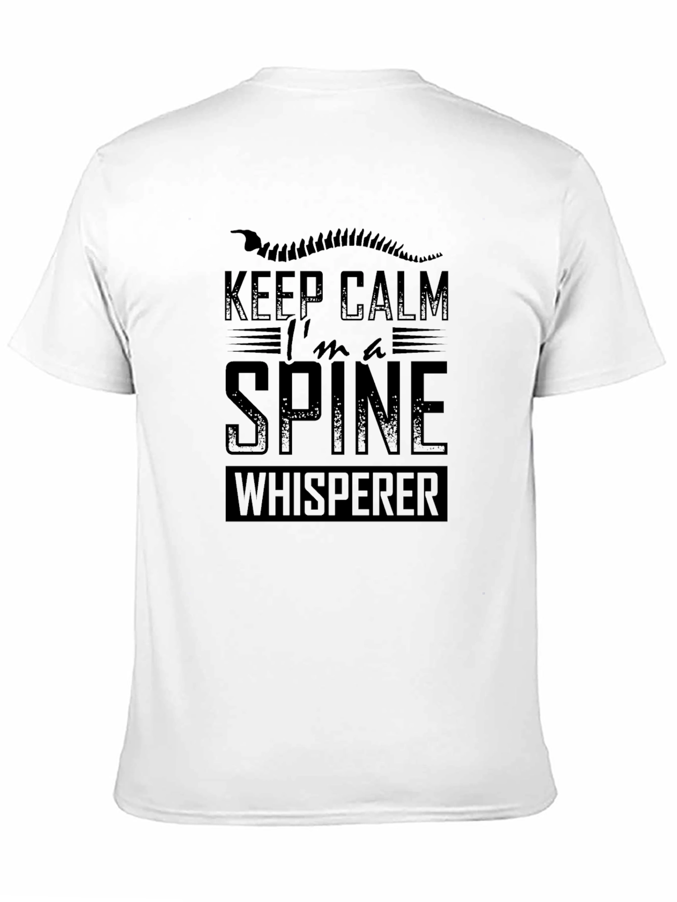 Keep Calm Im A Spine Whisperer T-Shirt