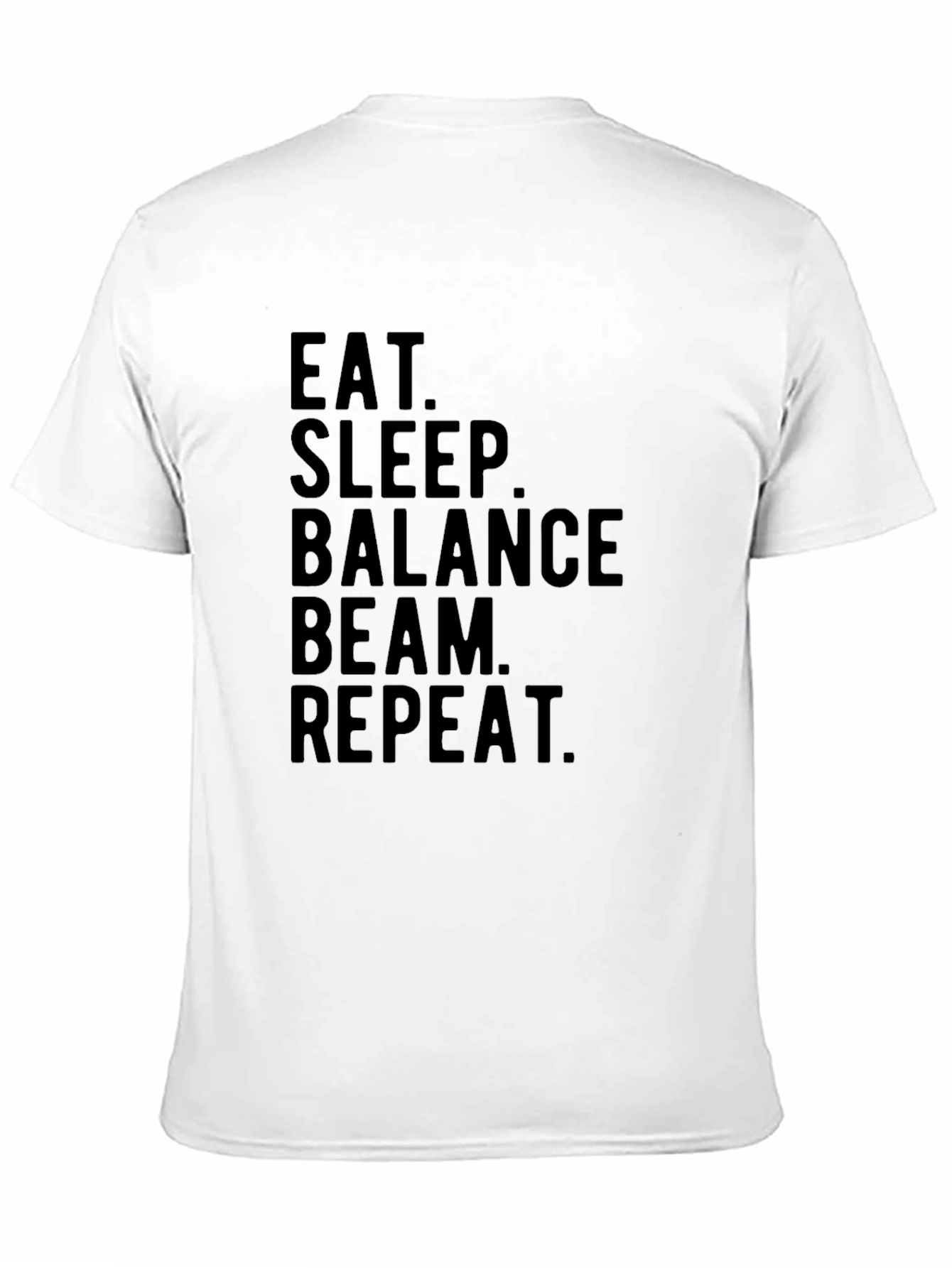 Eat Sleep Balance Beam Repeat Black T-Shirt
