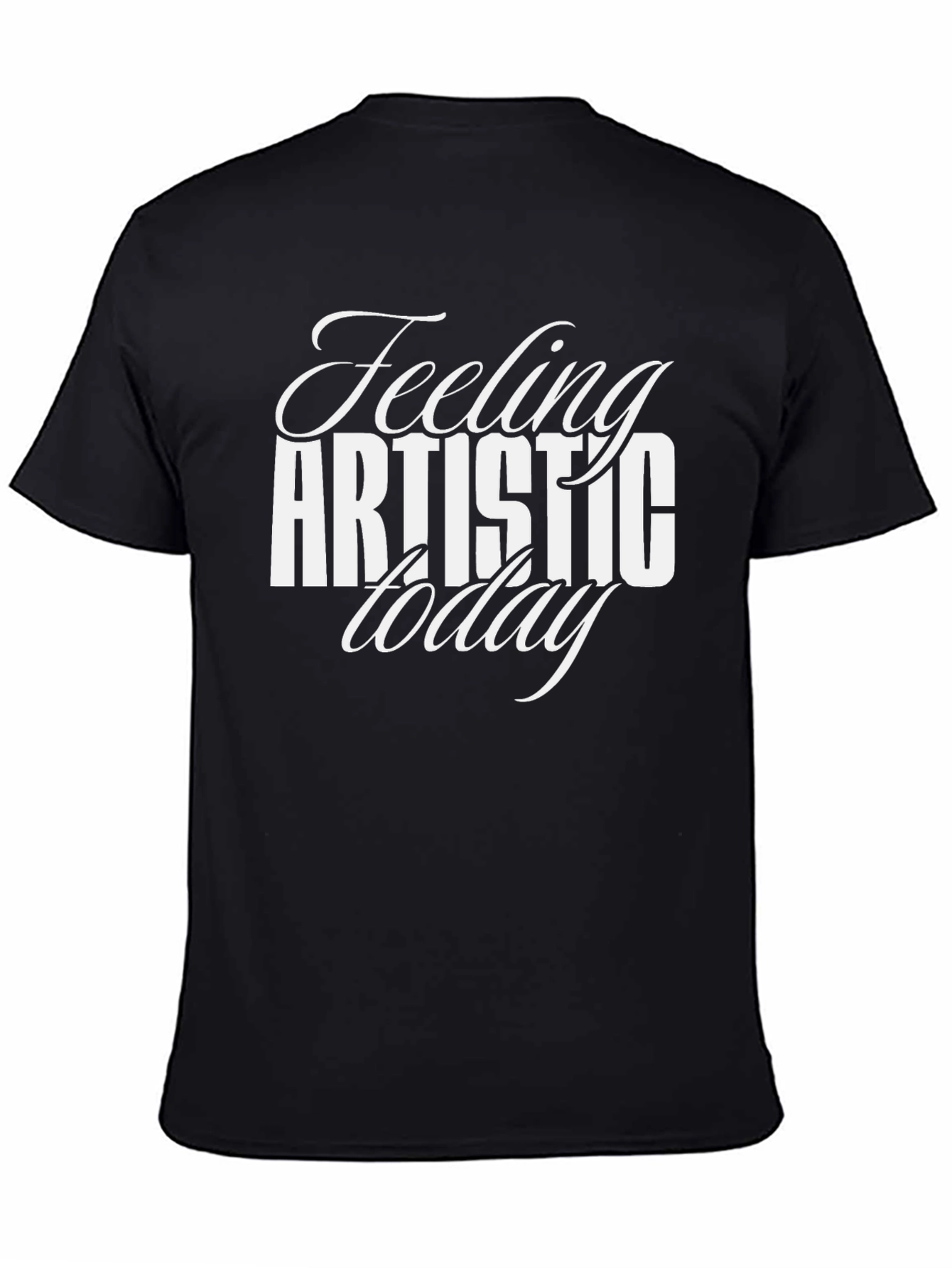 Feeling Artistic Today Black Graphic Tee
