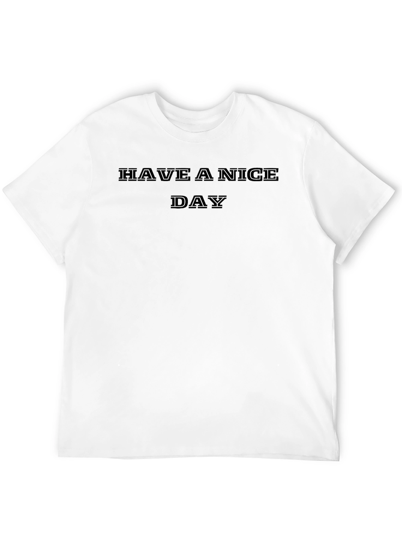 Have A Nice Day Black T-Shirt