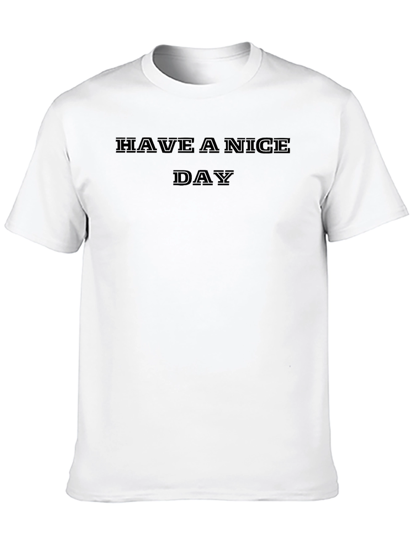 Have A Nice Day Black T-Shirt