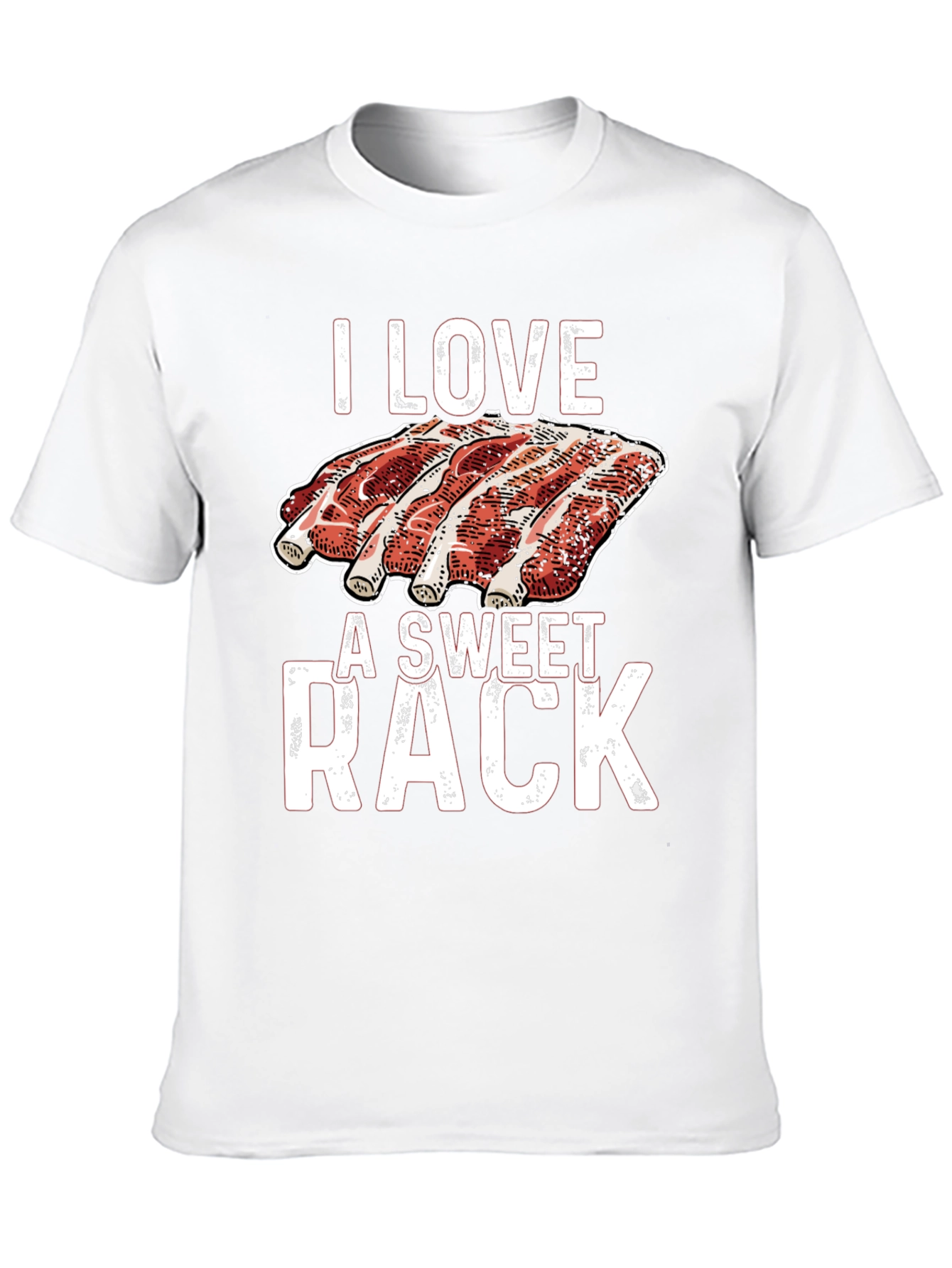 I Love A Sweet Rack Funny BBQ Ribs T-Shirt