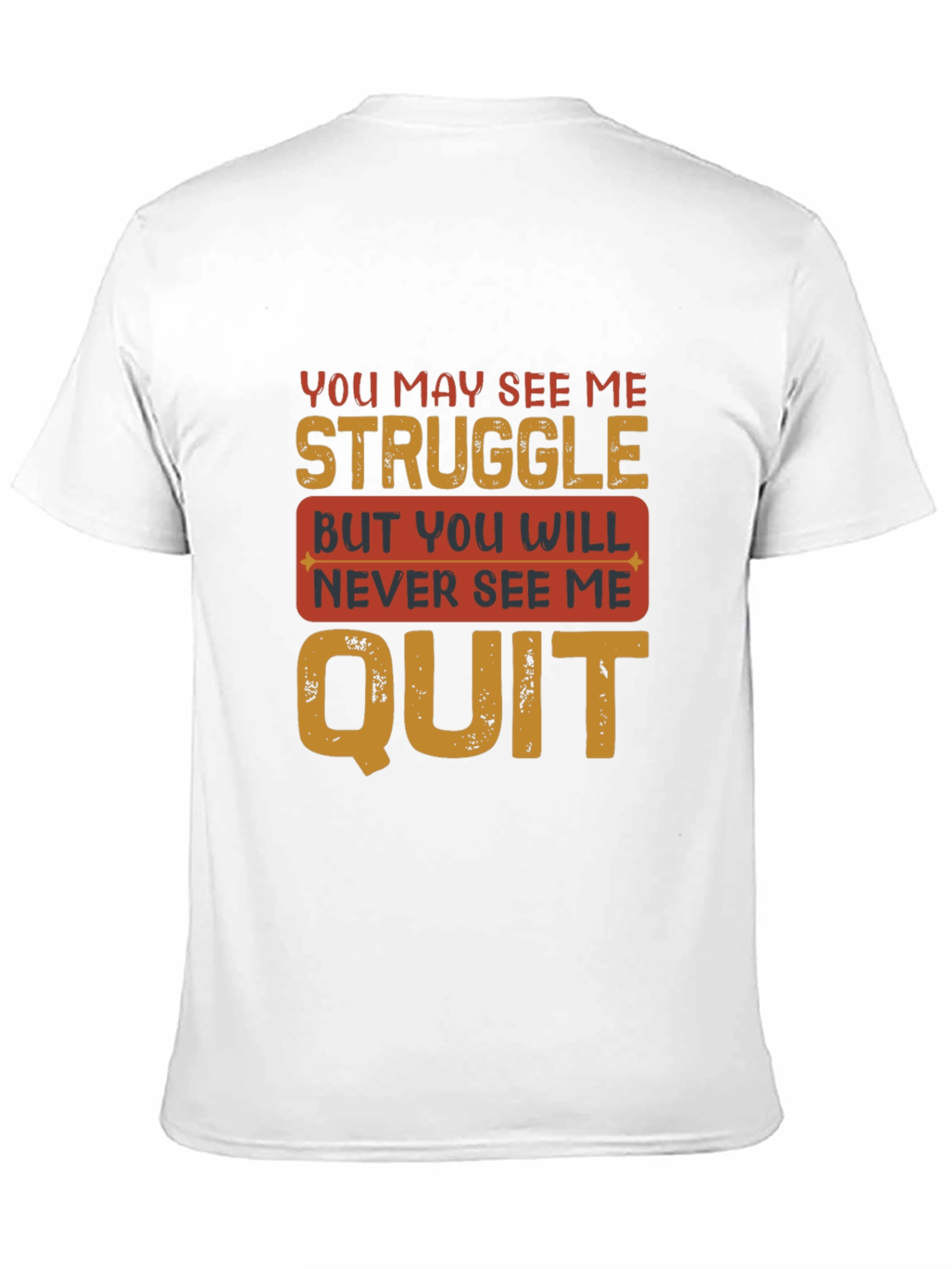 Motivational T-Shirt: Never Quit