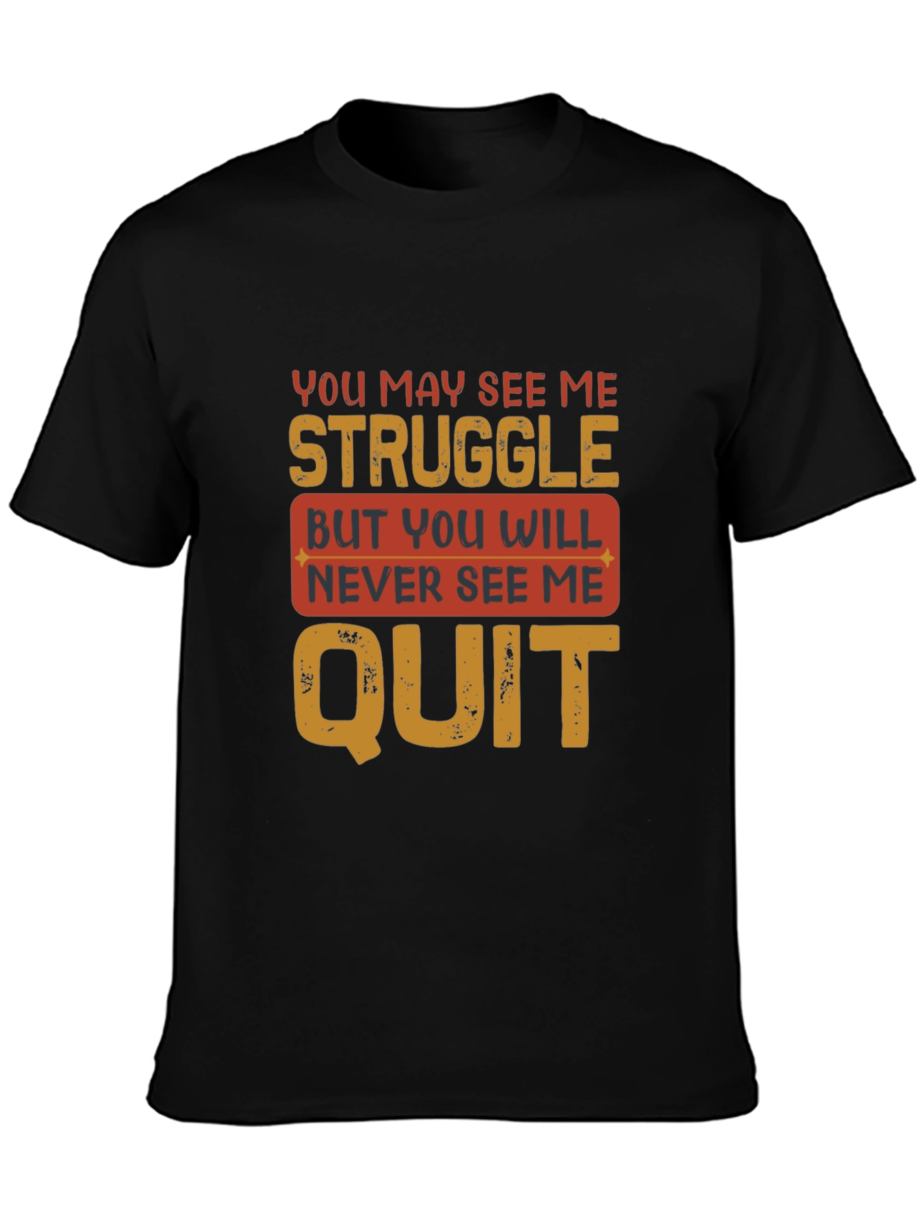 Motivational T-Shirt: Never Quit