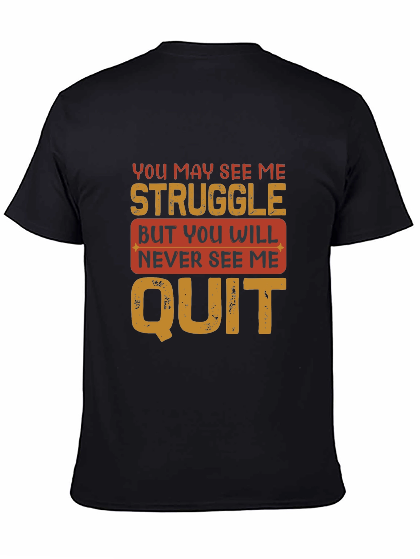 Motivational T-Shirt: Never Quit