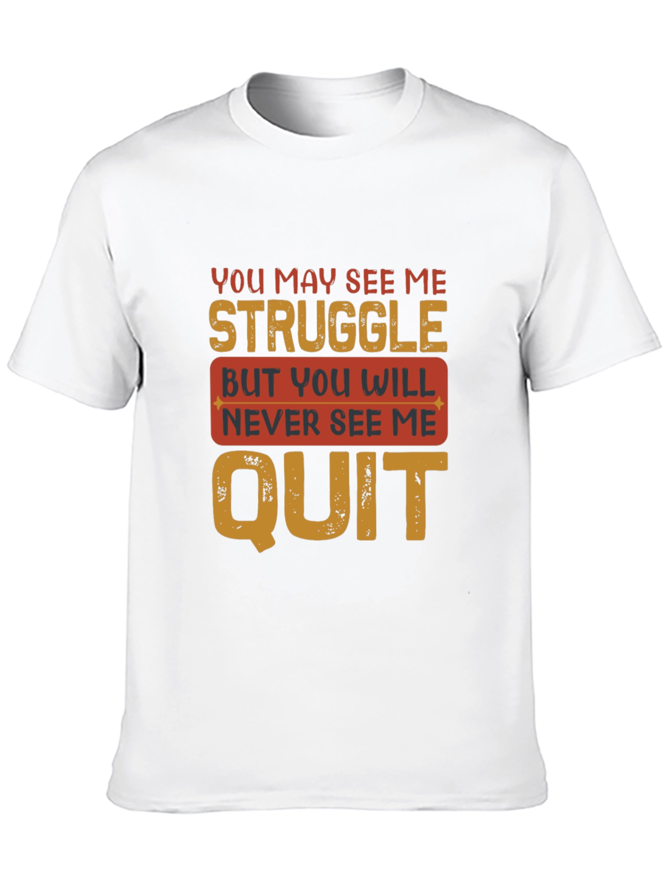 Motivational T-Shirt: Never Quit
