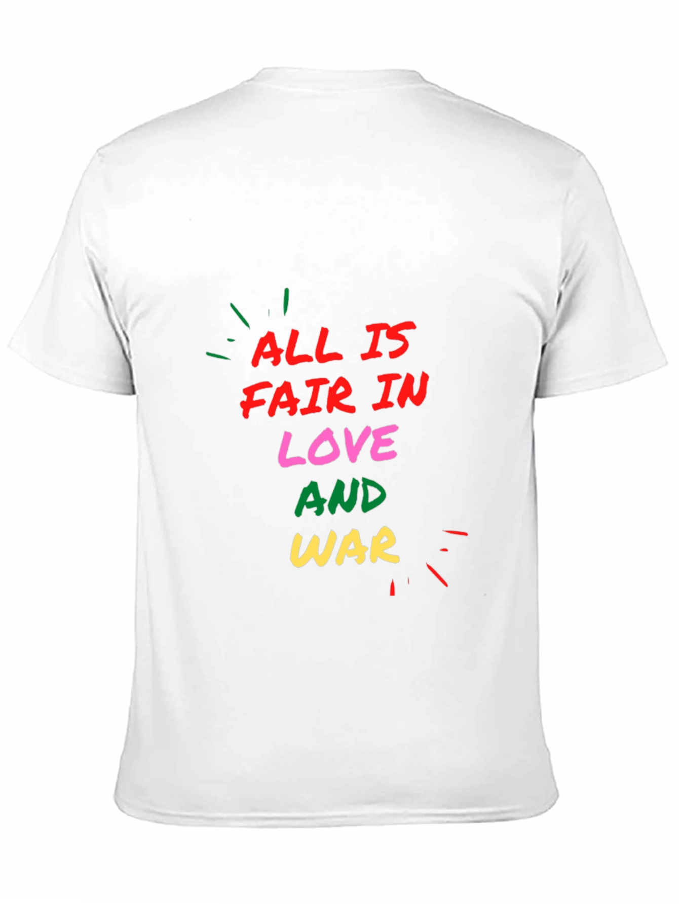 All is Fair in Love and War Graphic Tee