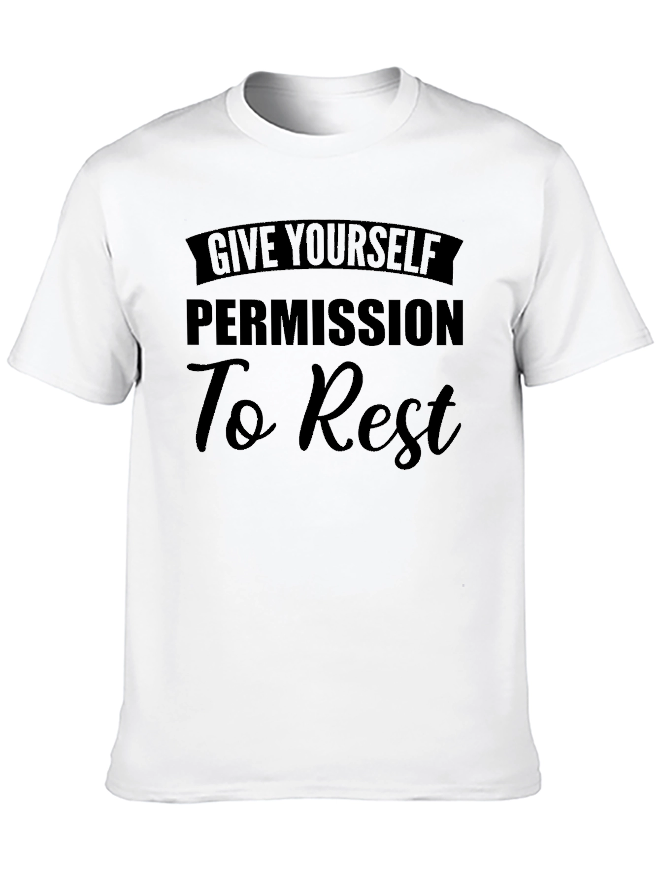 Give Yourself Permission To Rest T-Shirt