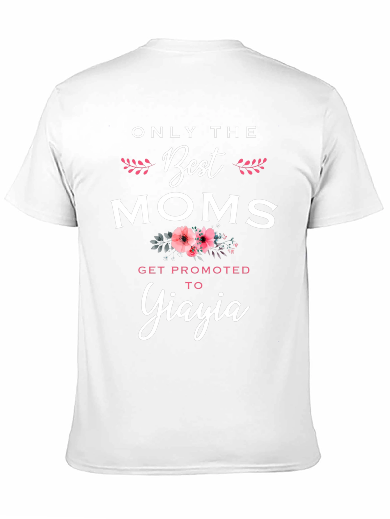 Best Moms Get Promoted to Yiayia T-Shirt