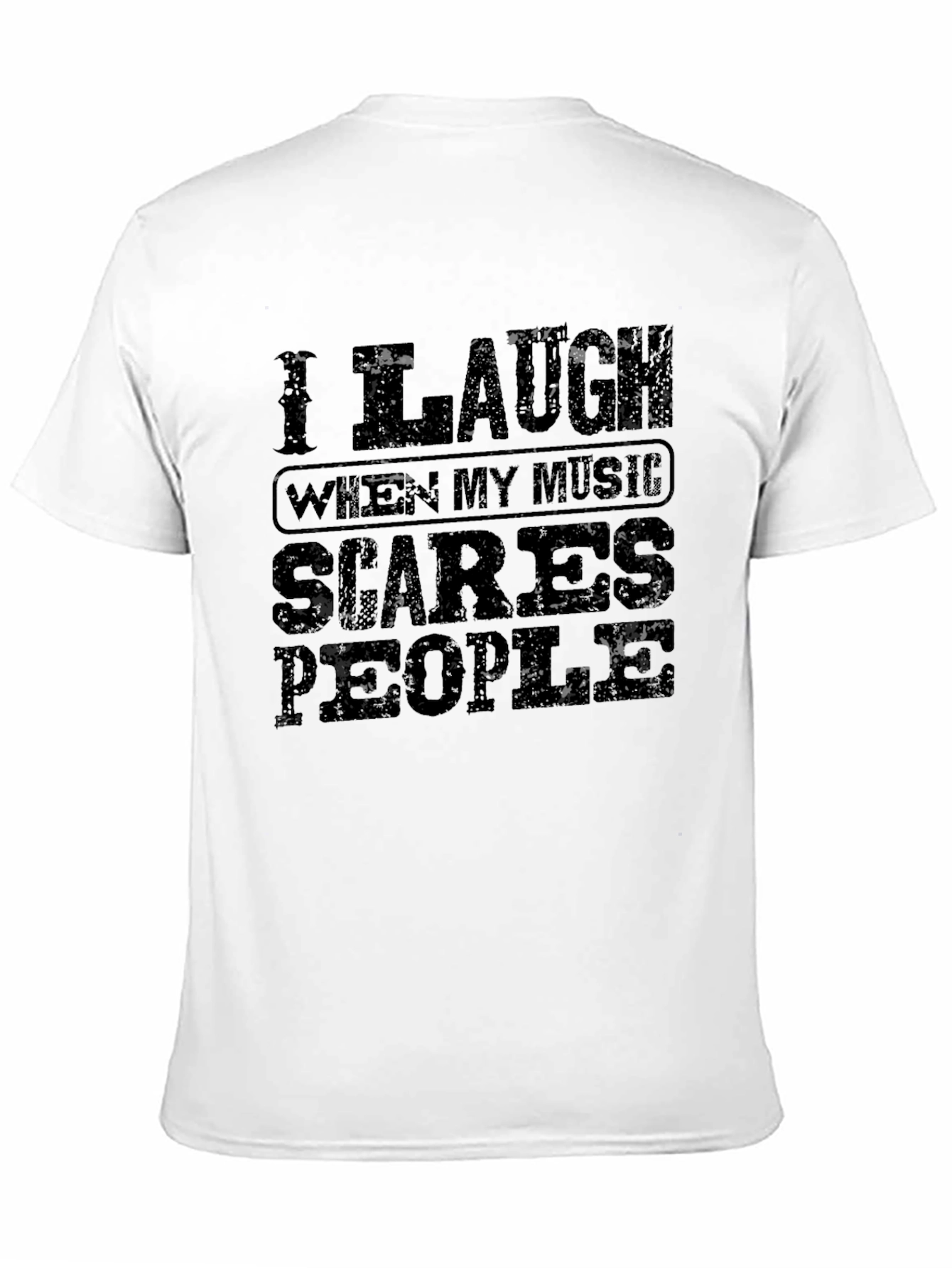 I Laugh When My Music Scares People Graphic Tee