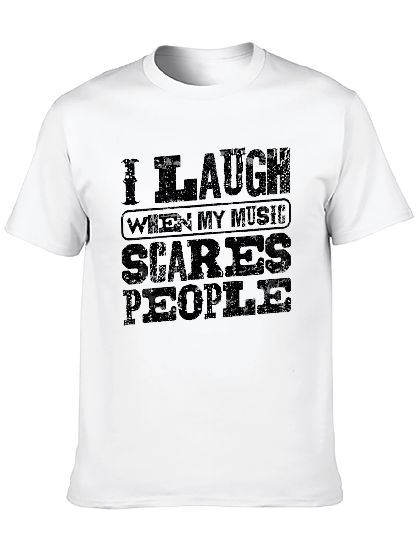 I Laugh When My Music Scares People Graphic Tee