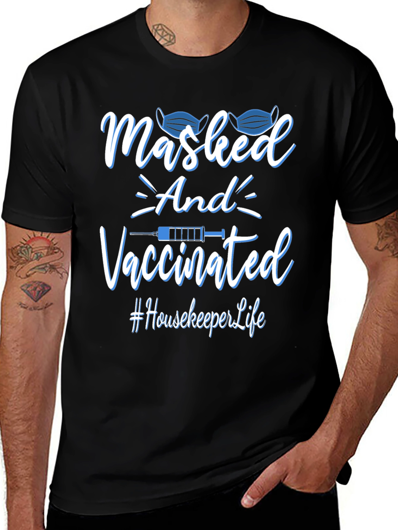 Masked and Vaccinated T-Shirt #HousekeeperLife